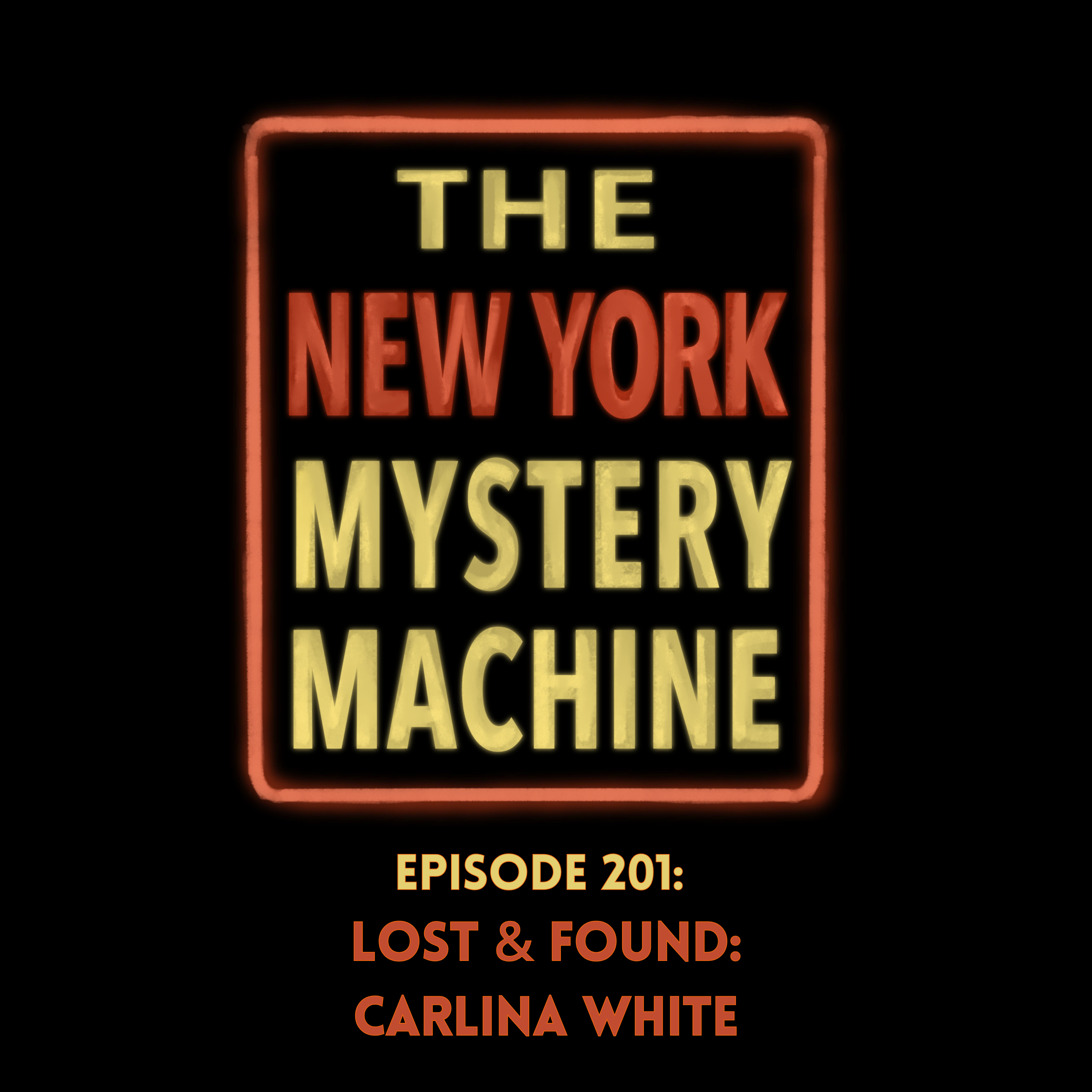 Episode 201: "Lost & Found: Carlina White" Episode 201: "Lost & Found: Carlina White"