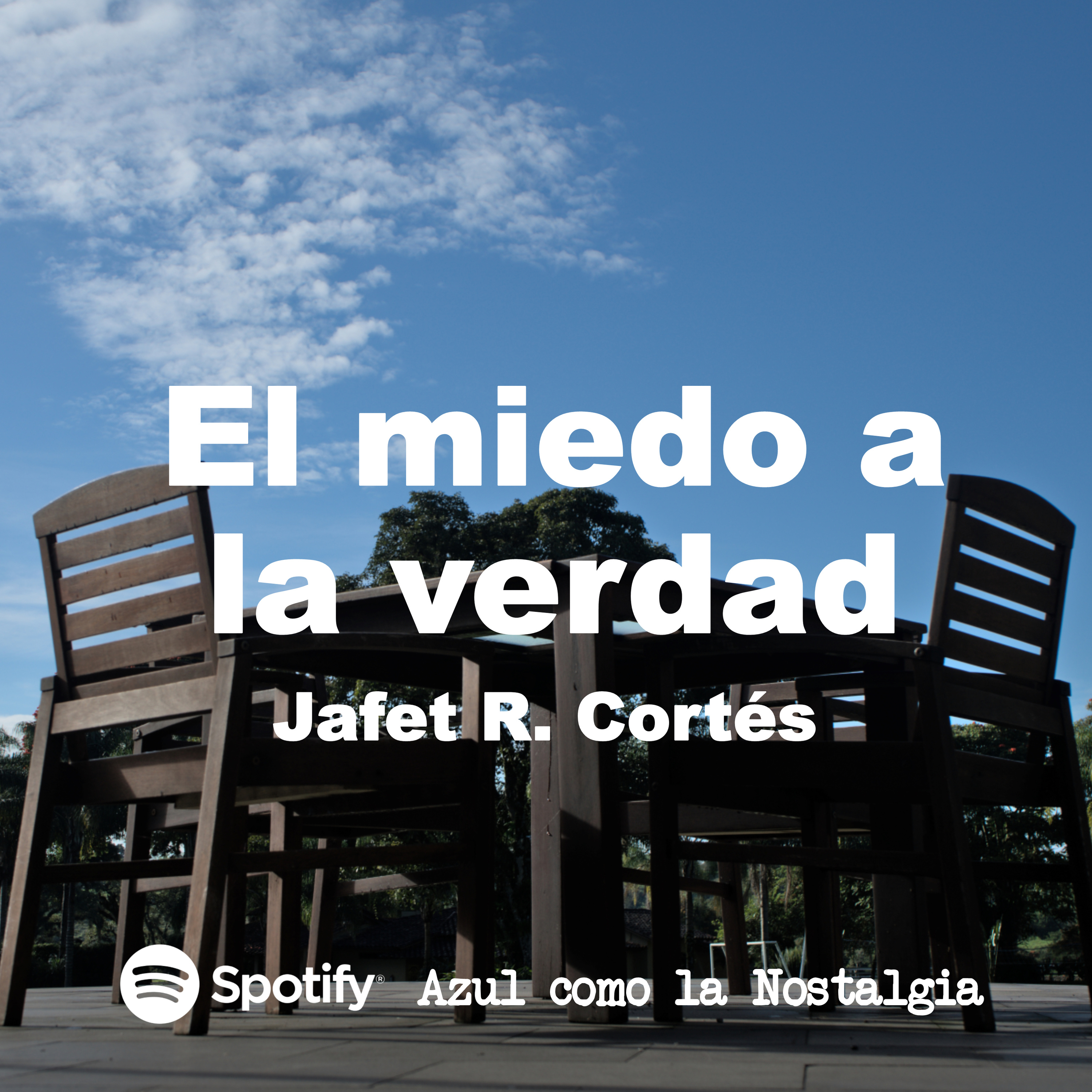 El miedo a la verdad - Jafet R. Cortés episode artwork