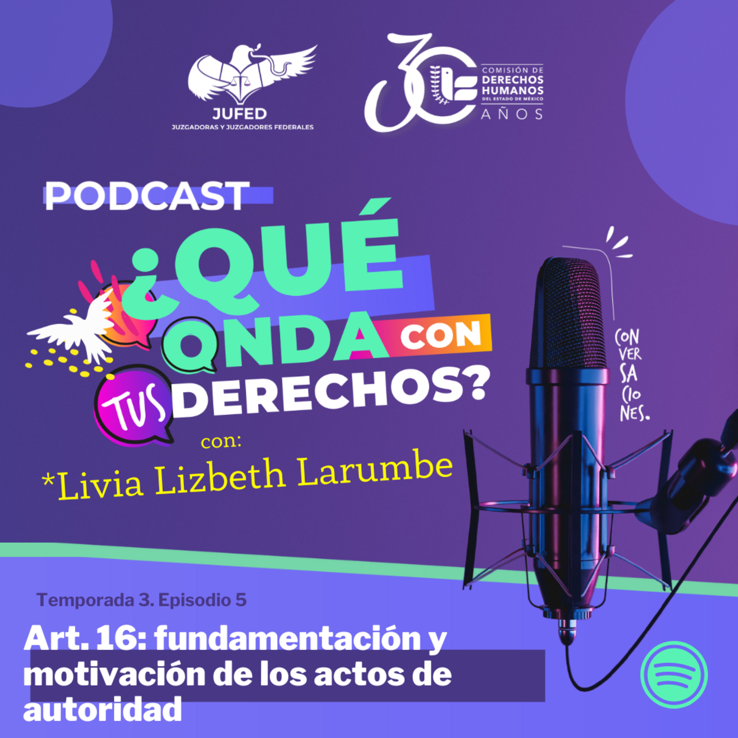 Art. 16 constitucional. Fundamentación y motivación de los actos de autoridad.-Temporada 3 JUFED episode artwork