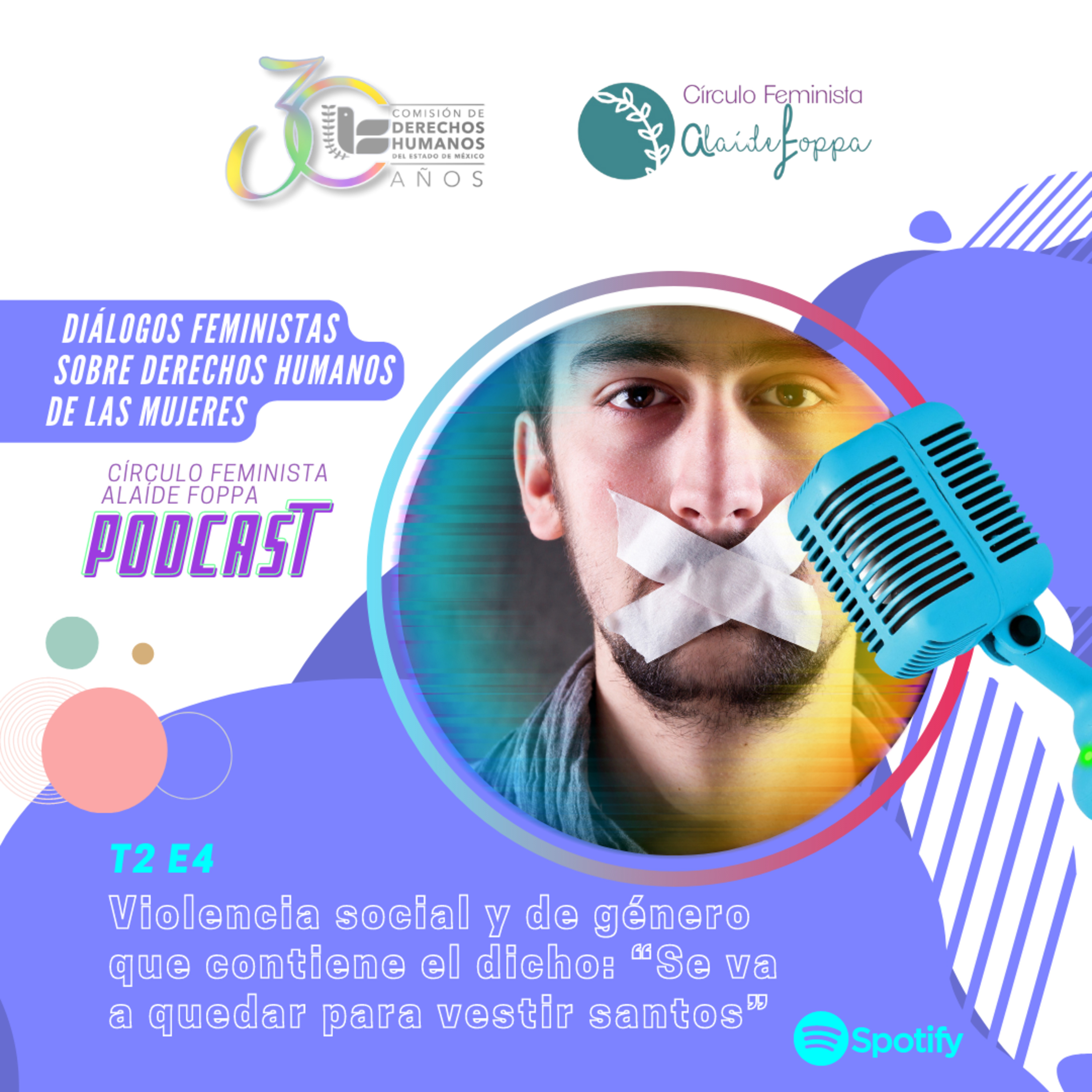 Frases y dichos que preservan la violencia: “Se va a quedar para vestir santos”.- Círculo Feminista Alaíde Foppa. Temporada 2. episode artwork