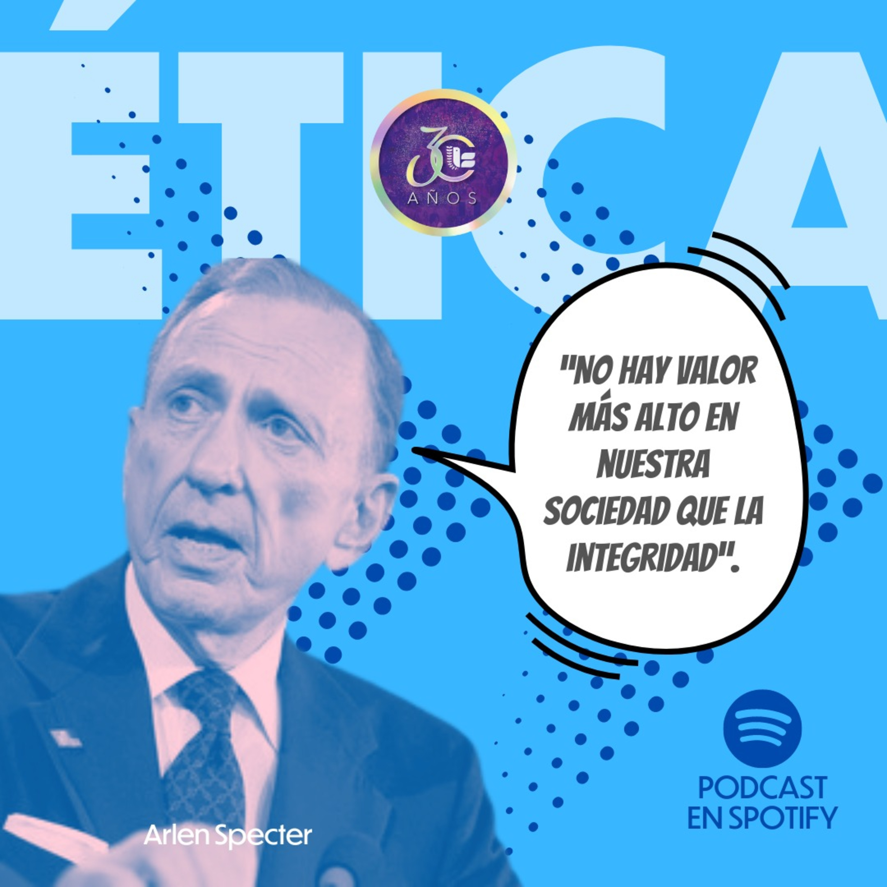 Ética en el servicio público- Arlen Specter. episode artwork