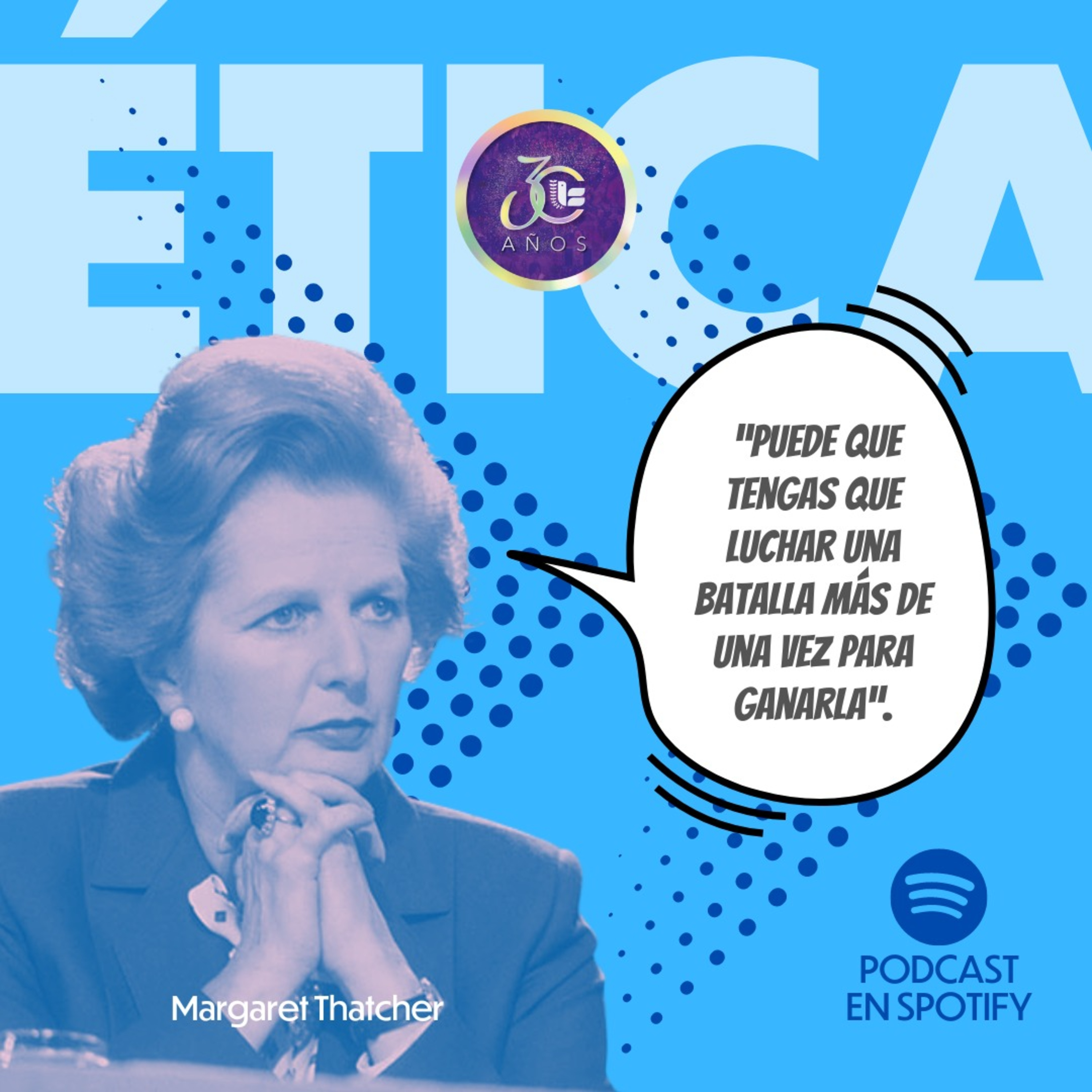 Ética en el servicio público- Margaret Thatcher. episode artwork