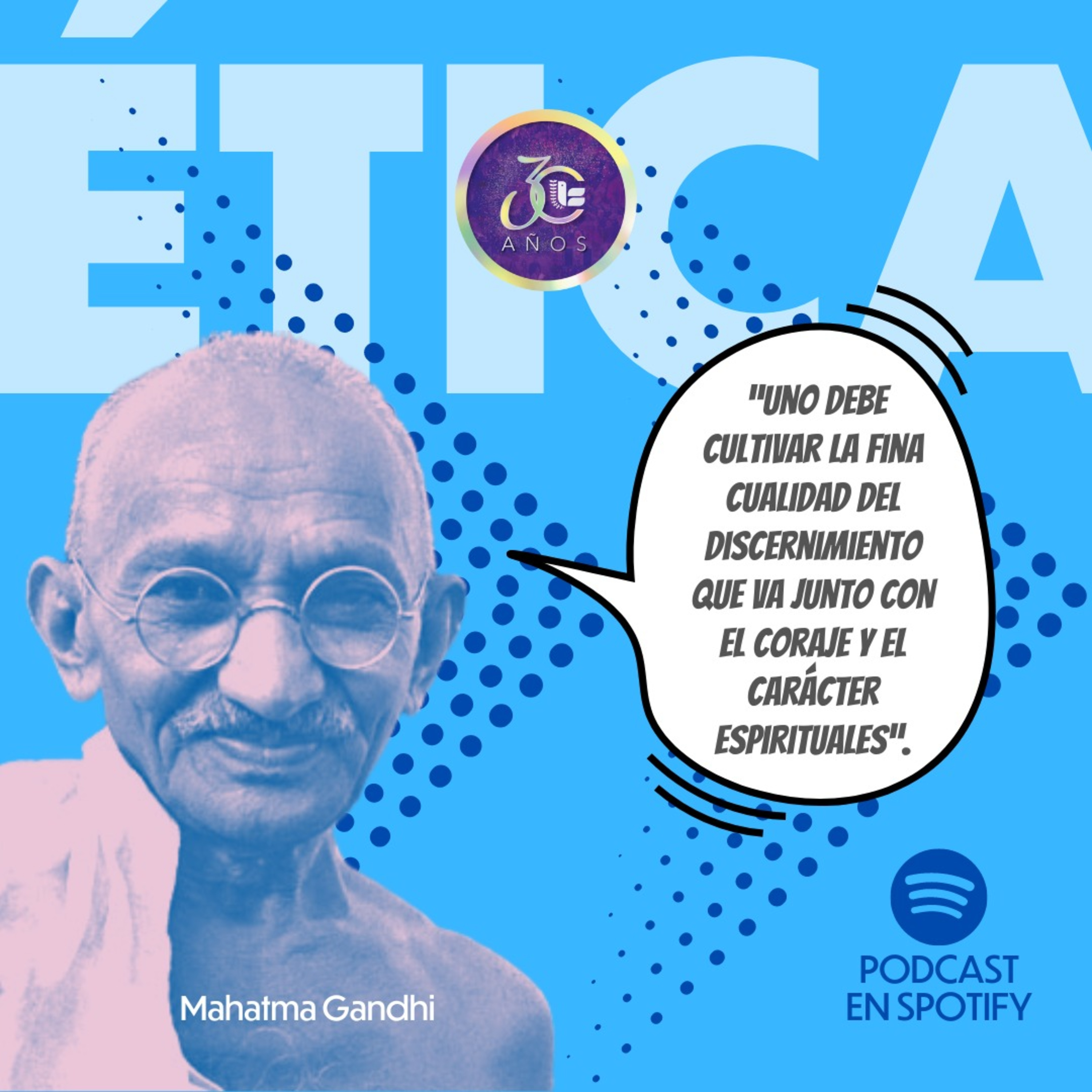 Ética en el servicio público- Mahatma Gandhi. episode artwork