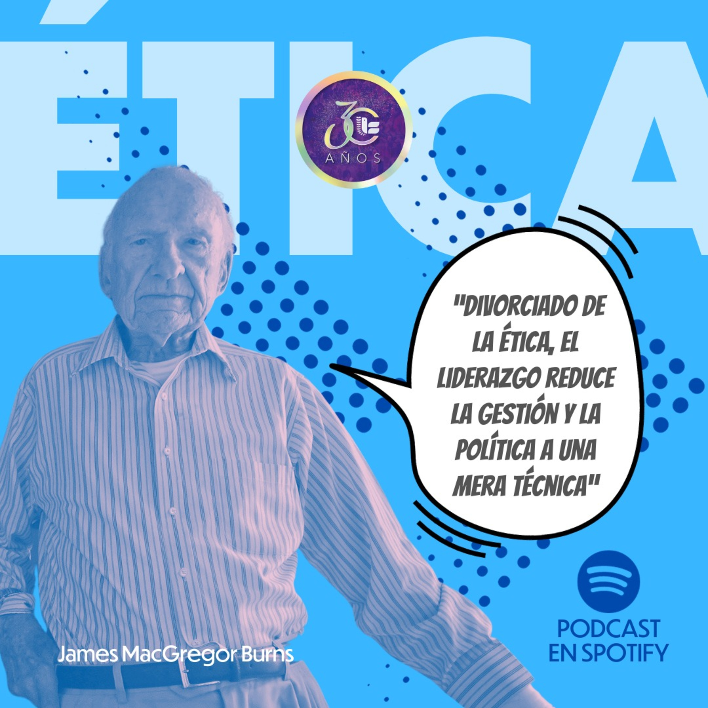 Ética en el servicio público- James MacGregor Burns episode artwork