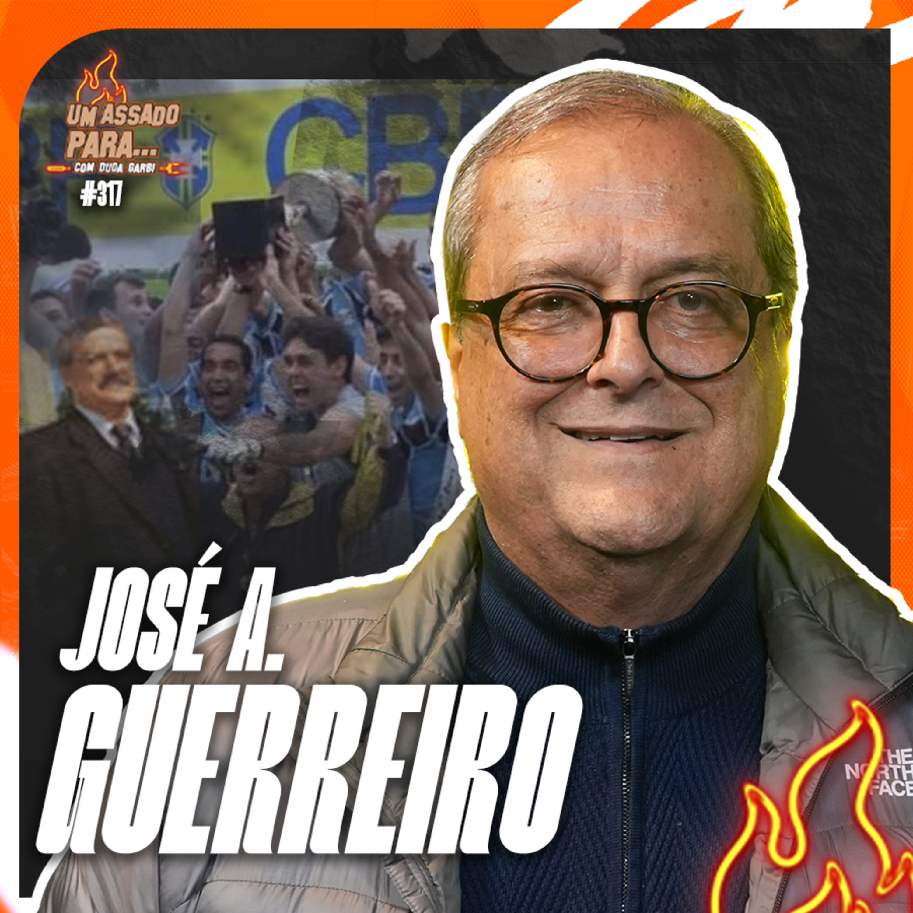 UM ASSADO PARA... JOSÉ A. GUERREIRO | #317