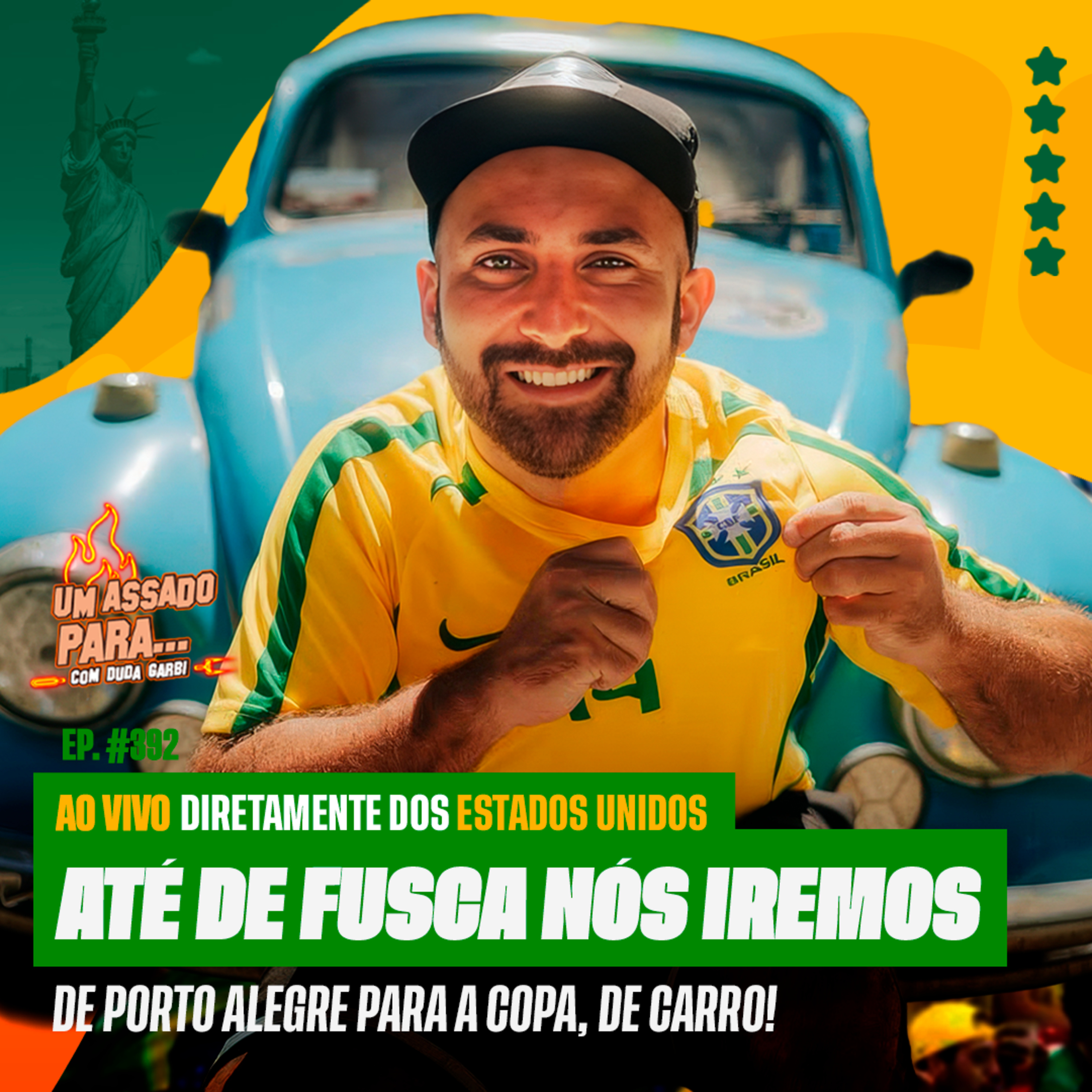 UM ASSADO PARA... 🇺🇸 ATÉ DE FUSCA NÓS IREMOS | #392
