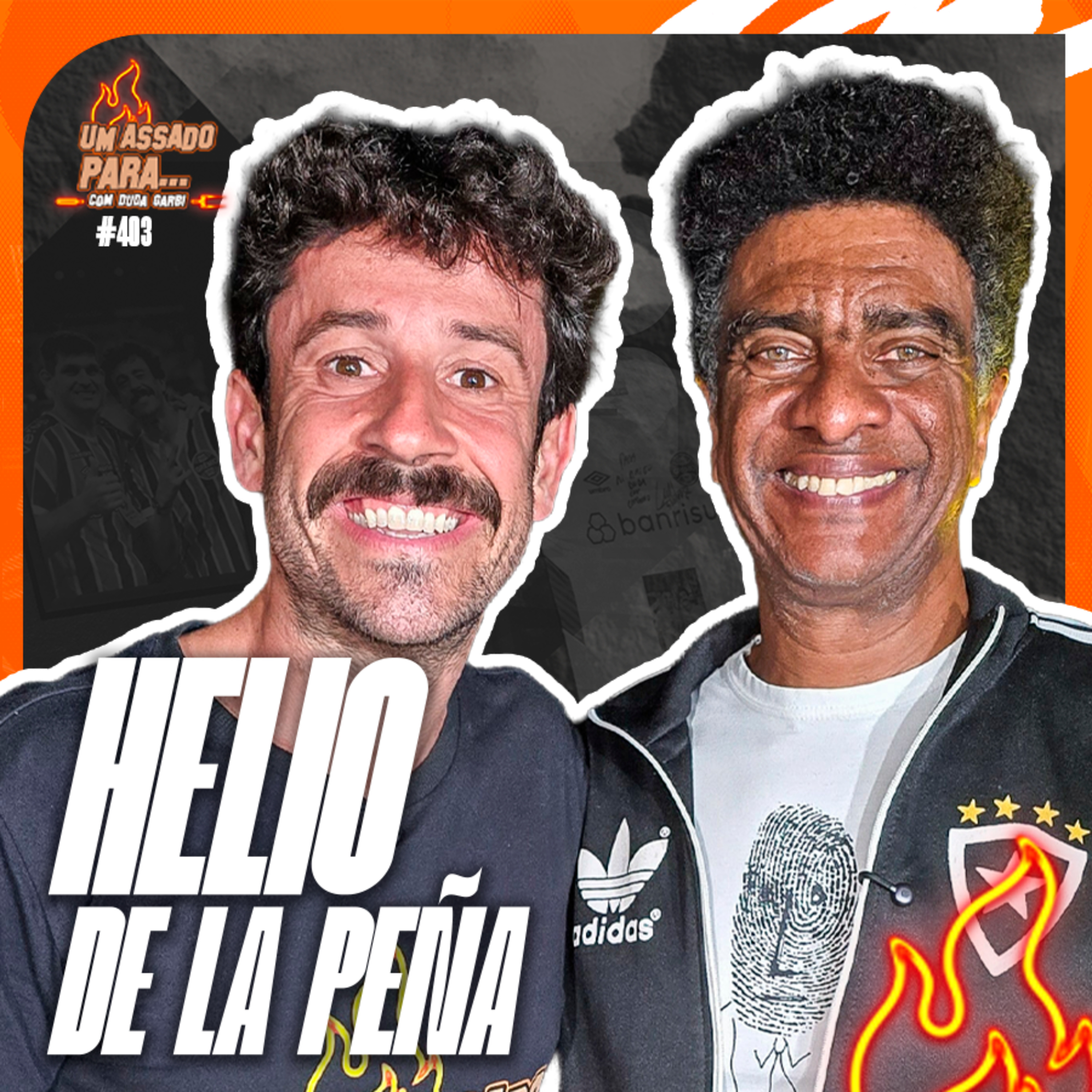 UM ASSADO PARA... HELIO DE LA PEÑA | #403 episode artwork