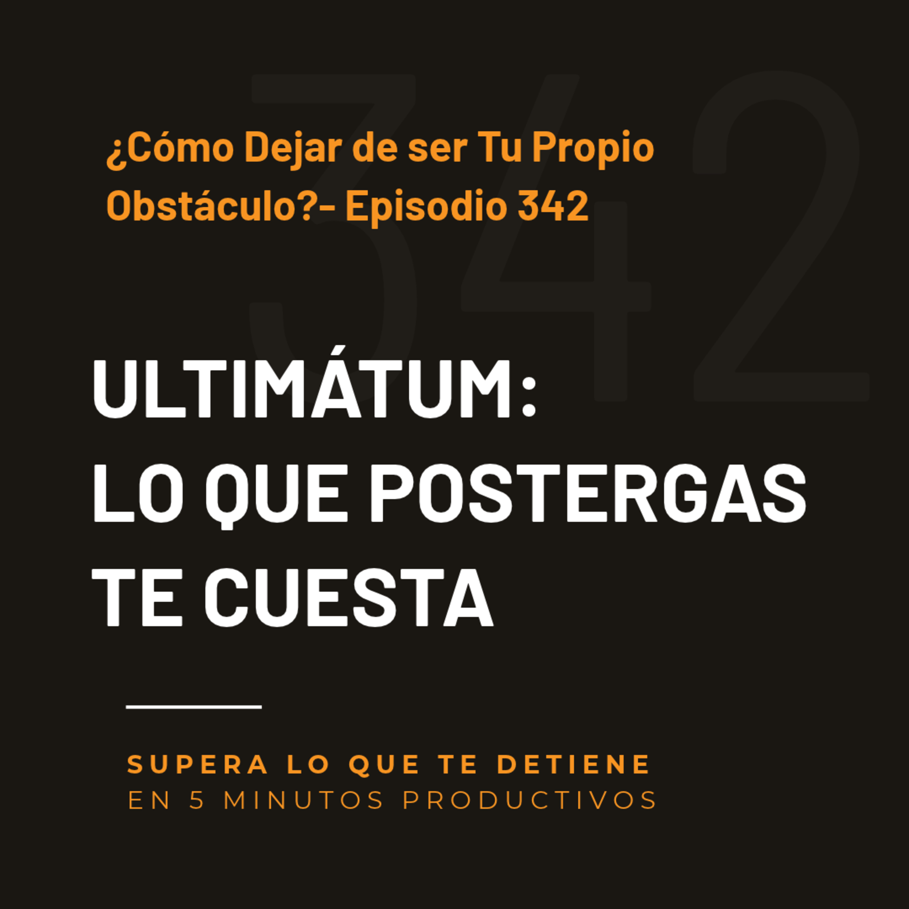 Portada de Supera lo que Te Detiene en 5 Minutos Productivos