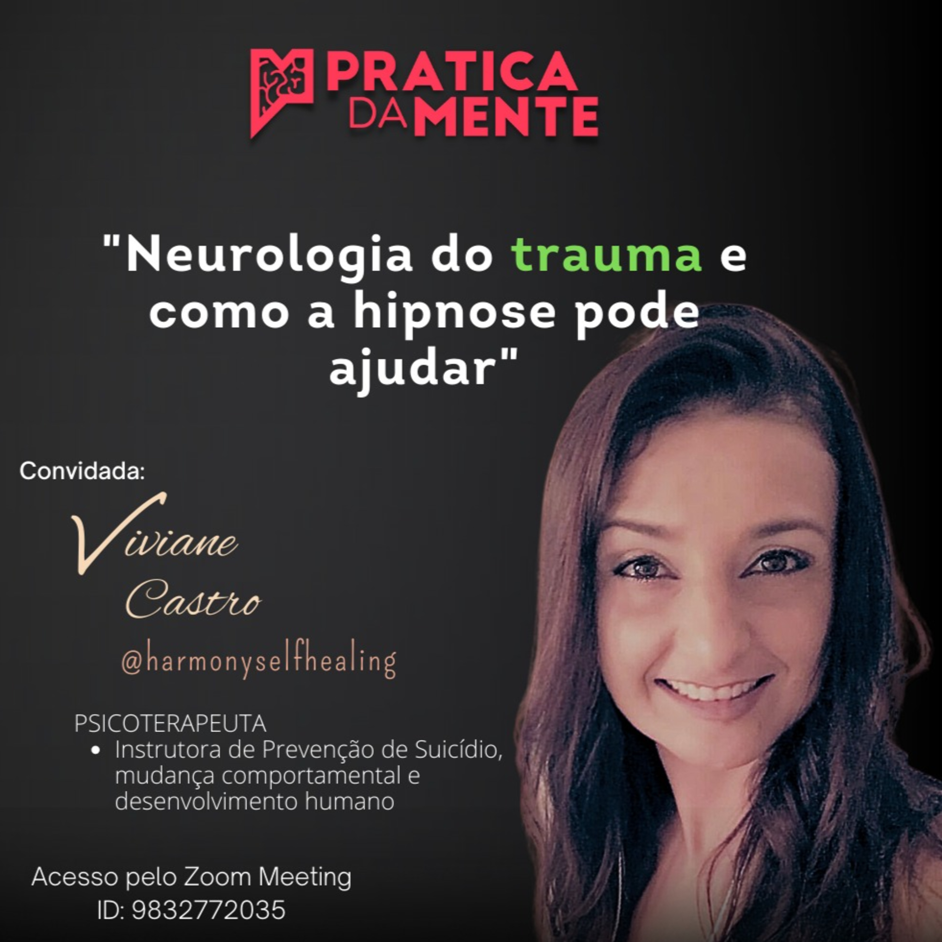 Neurologia do Trauma e como a Hipnoterapia pode ajudar com Viviane Castro episode artwork