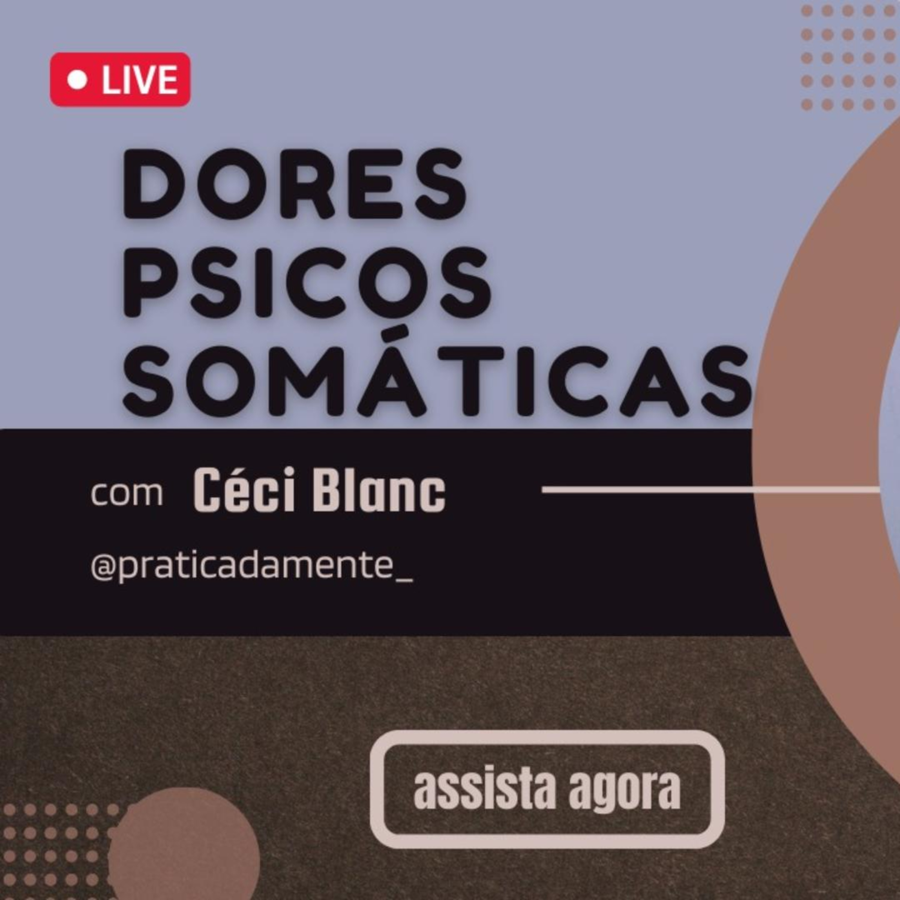 Dores Psicossomáticas com Céci Blanc episode artwork
