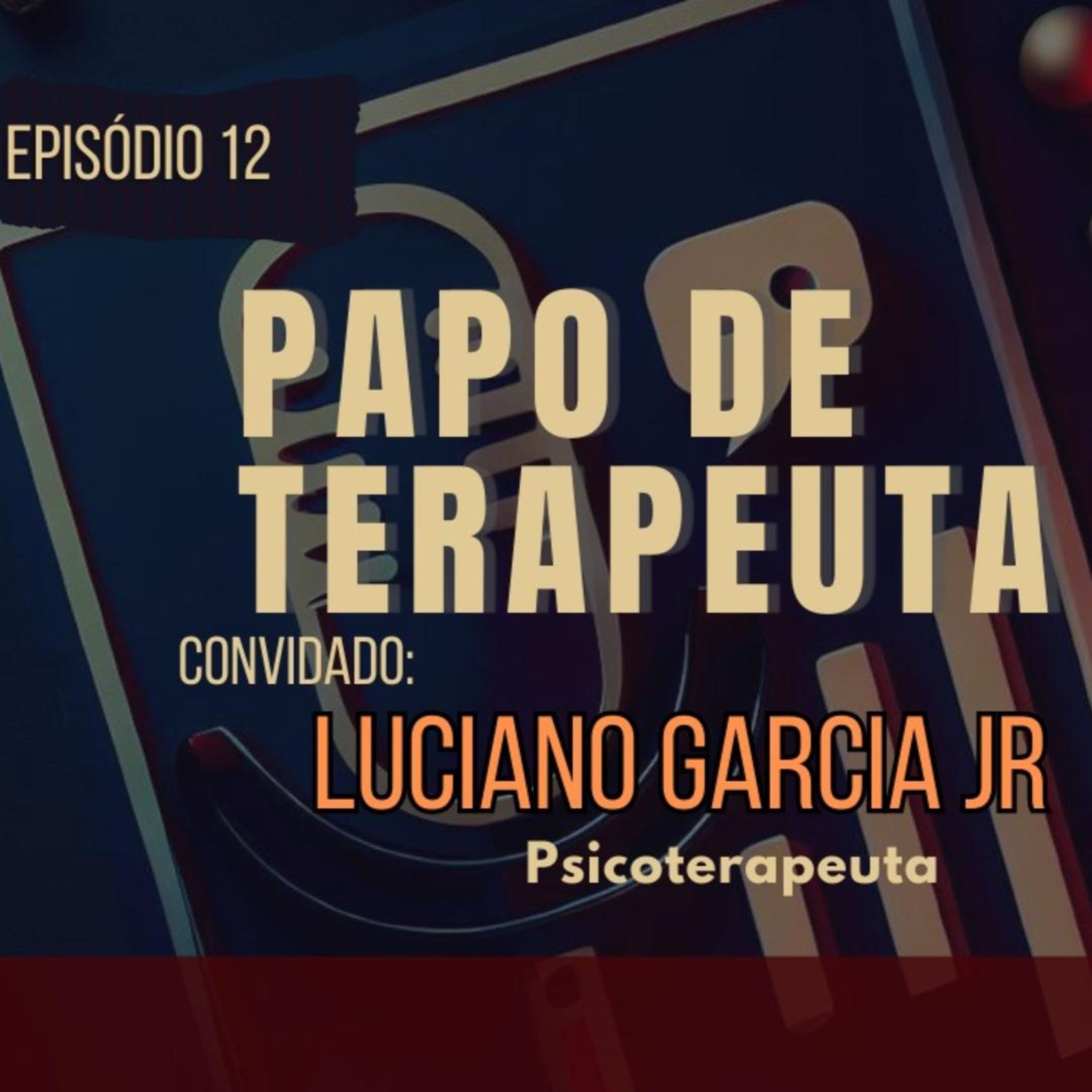 Papo de Terapeuta com Luciano Garcia no Instagram episode artwork
