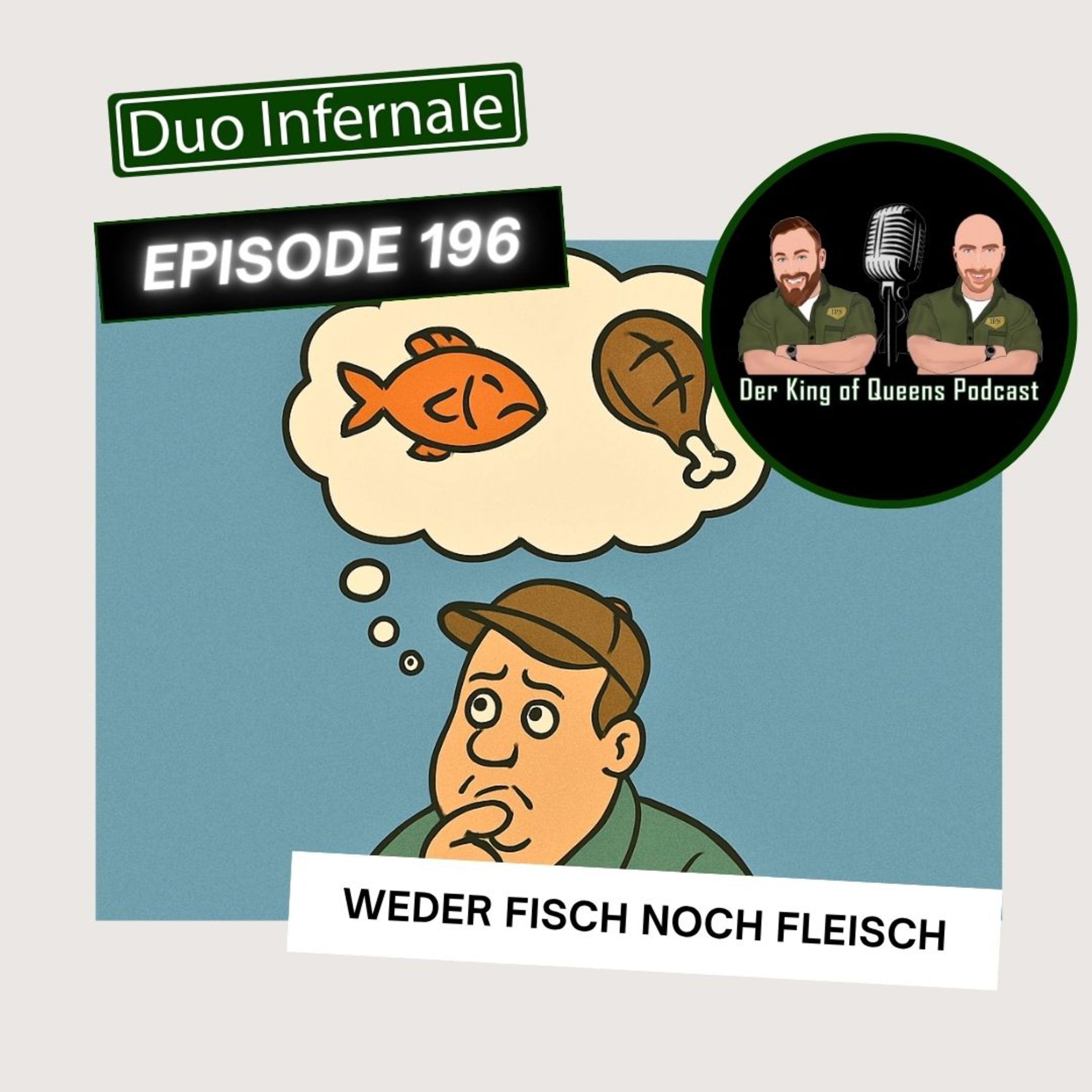 Duo Infernale - der King of Queens Podcast von Schales und Pana