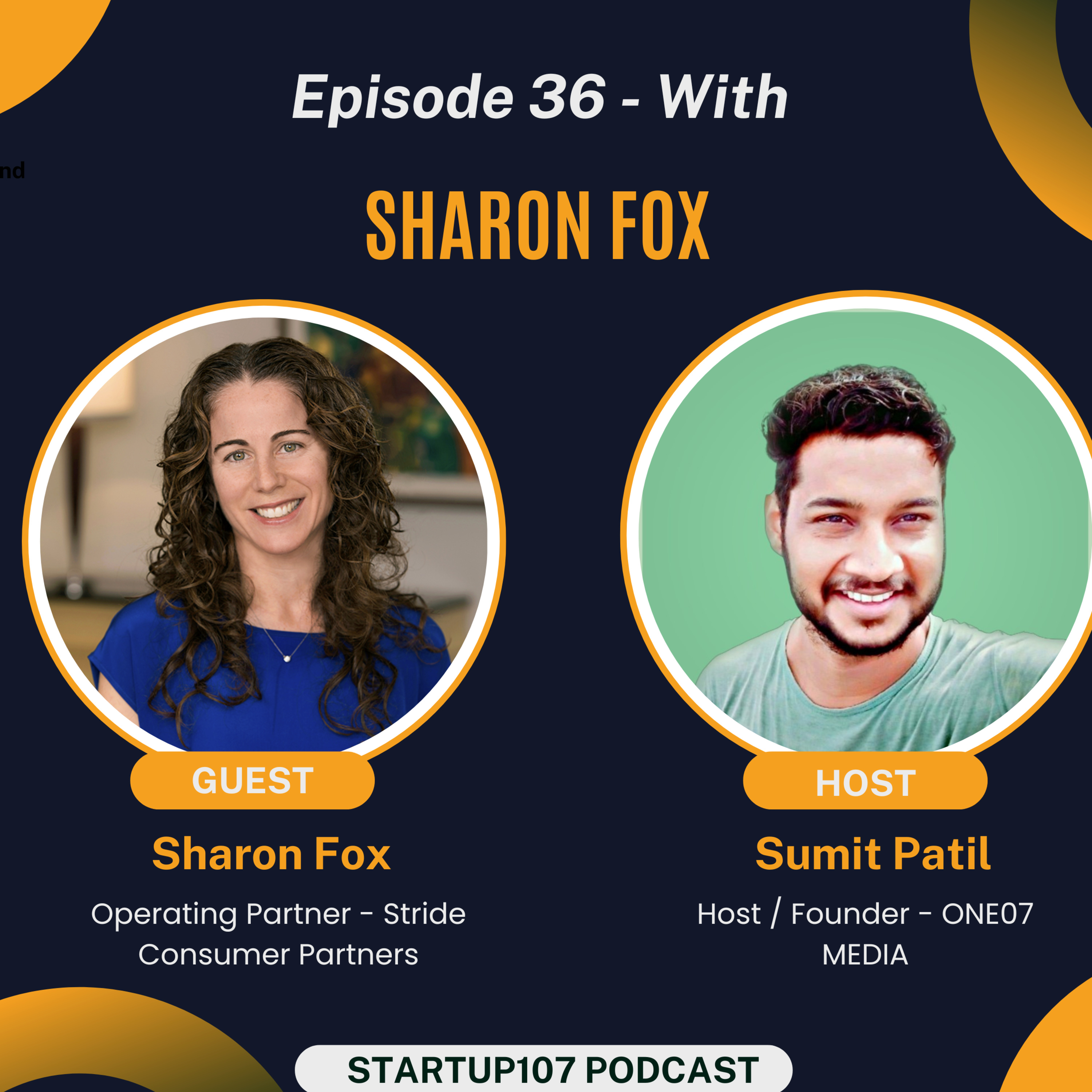 #36 - Sharon Fox, Operating Partner at Stride Consumer Partners, on Consumer Goods Trends, Brand Differentiation, and Fundraising Strategies for CPG Founders