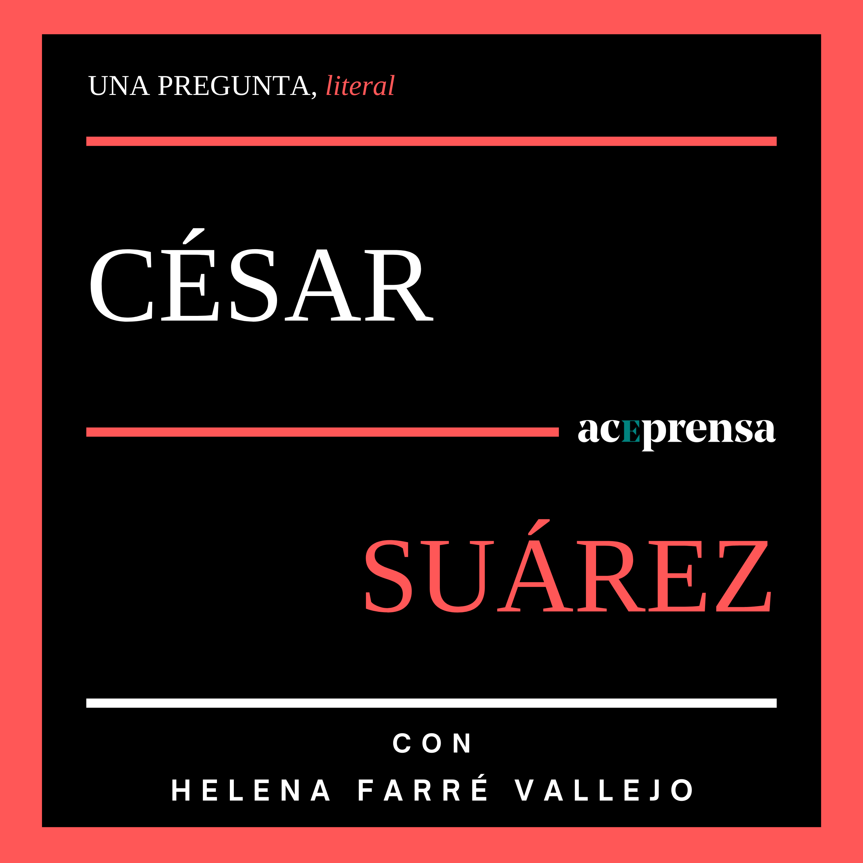 Una pregunta, literal