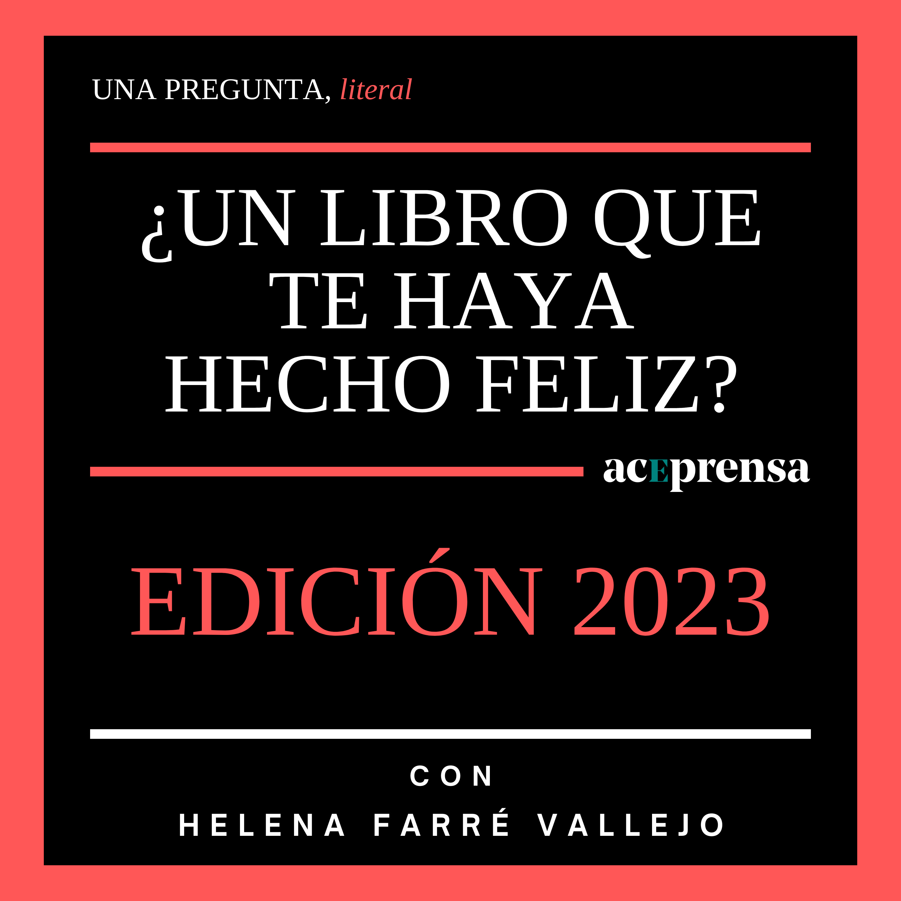 Una pregunta, literal