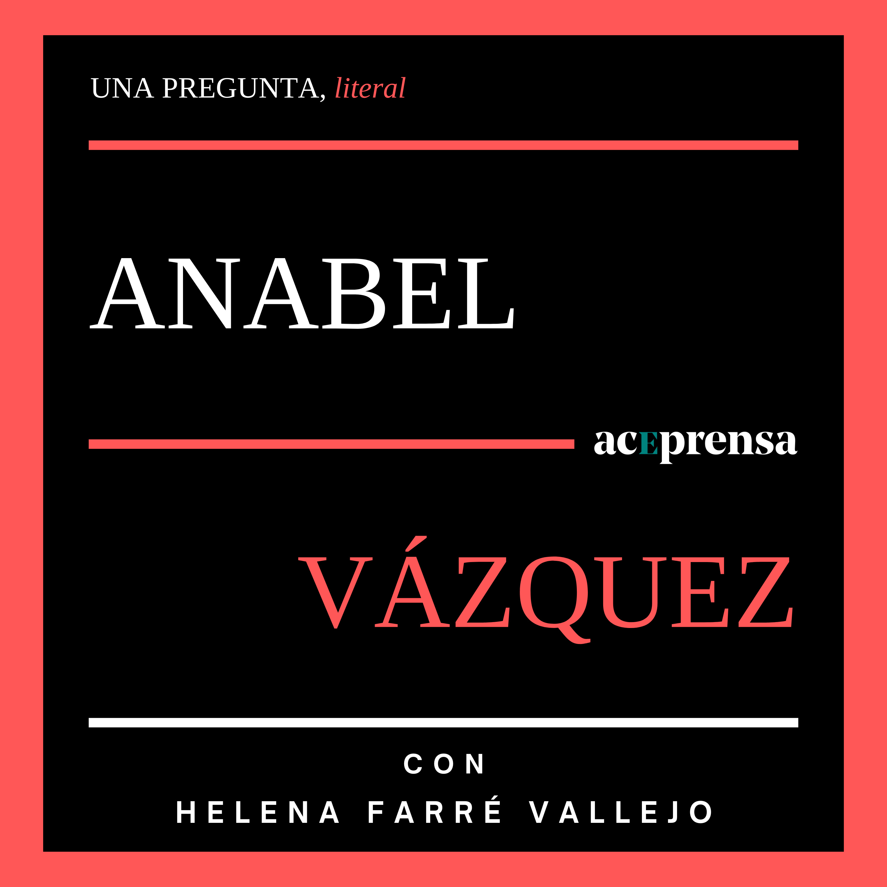 Una pregunta, literal