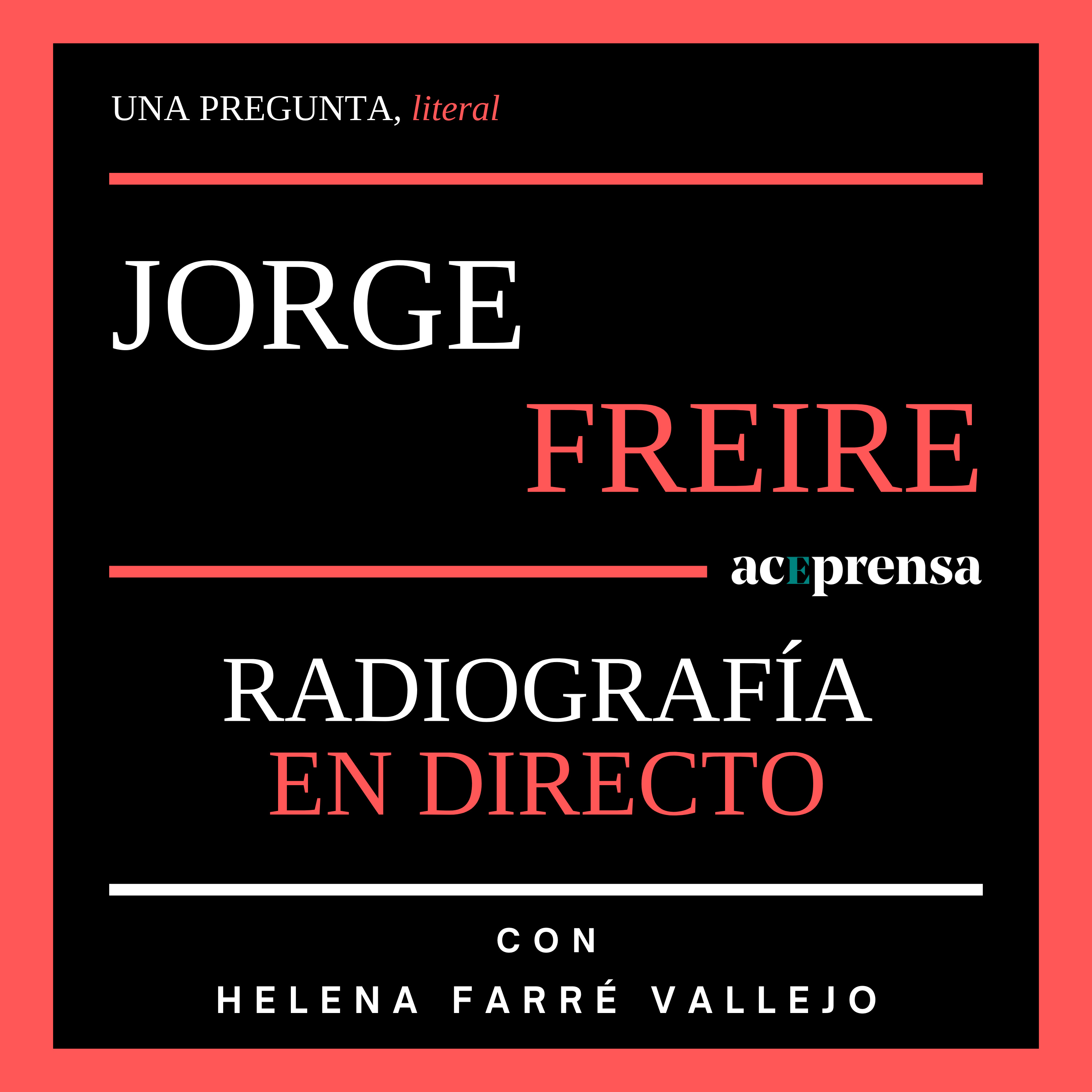 Una pregunta, literal
