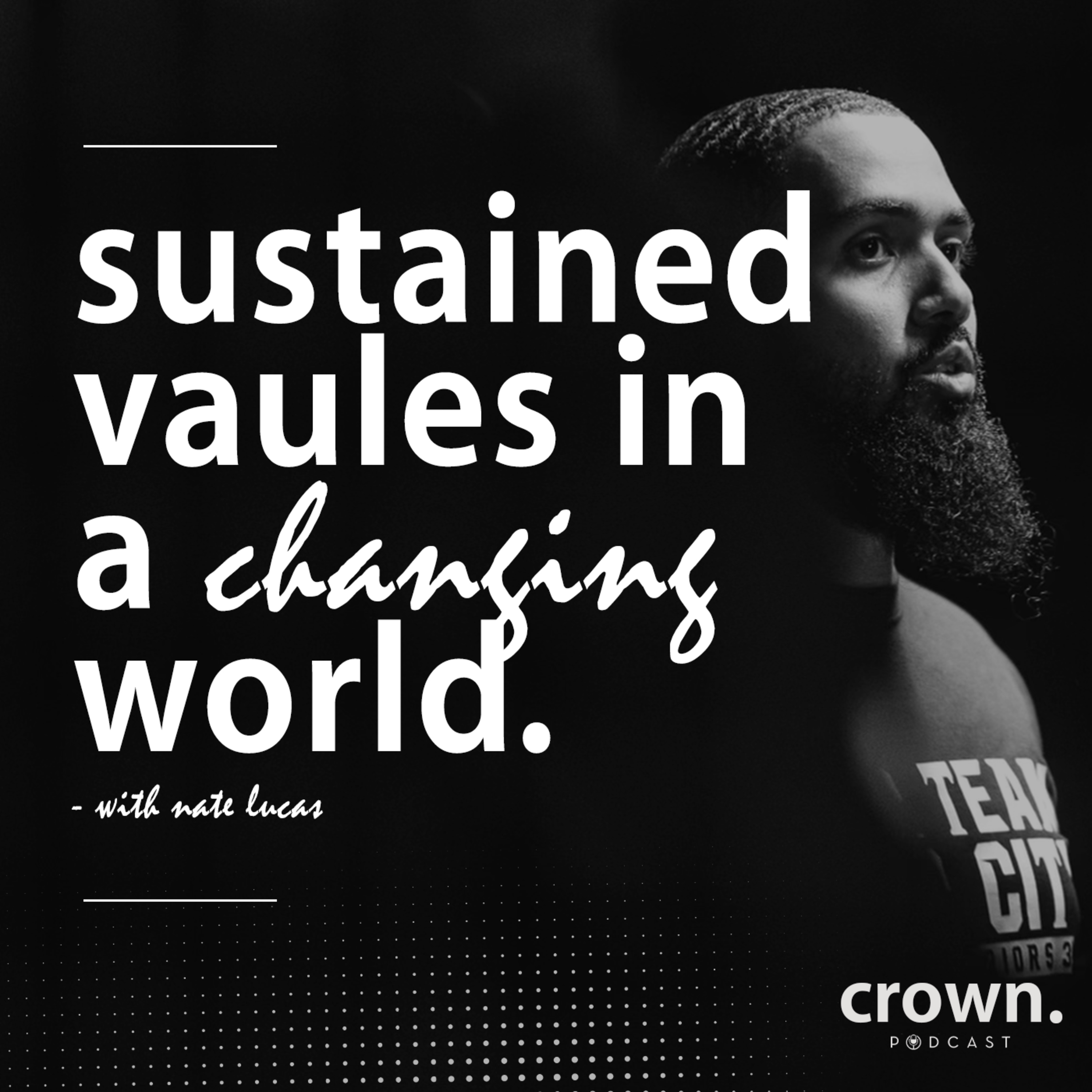 Crown Podcast with Steve Whyte