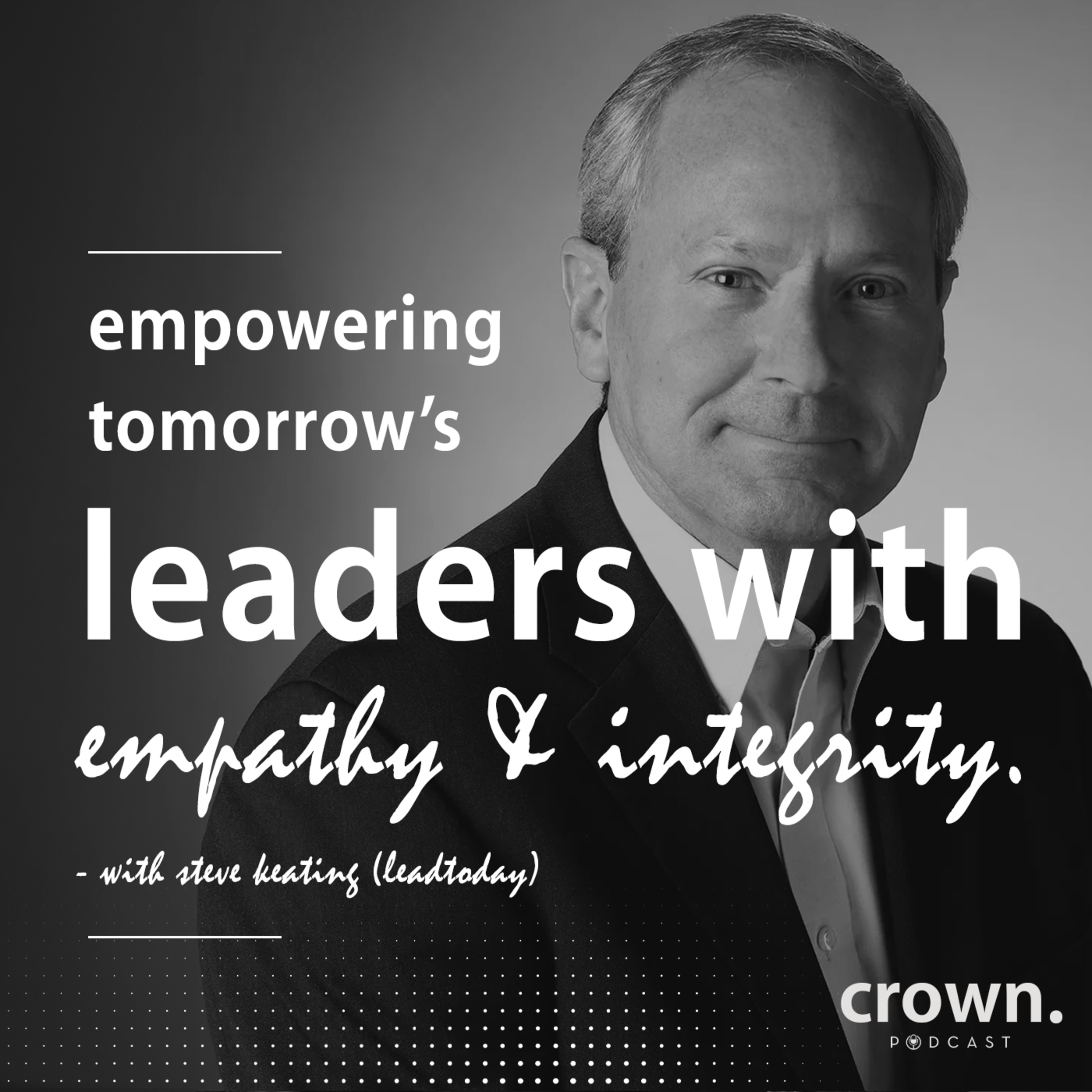 Crown Podcast with Steve Whyte