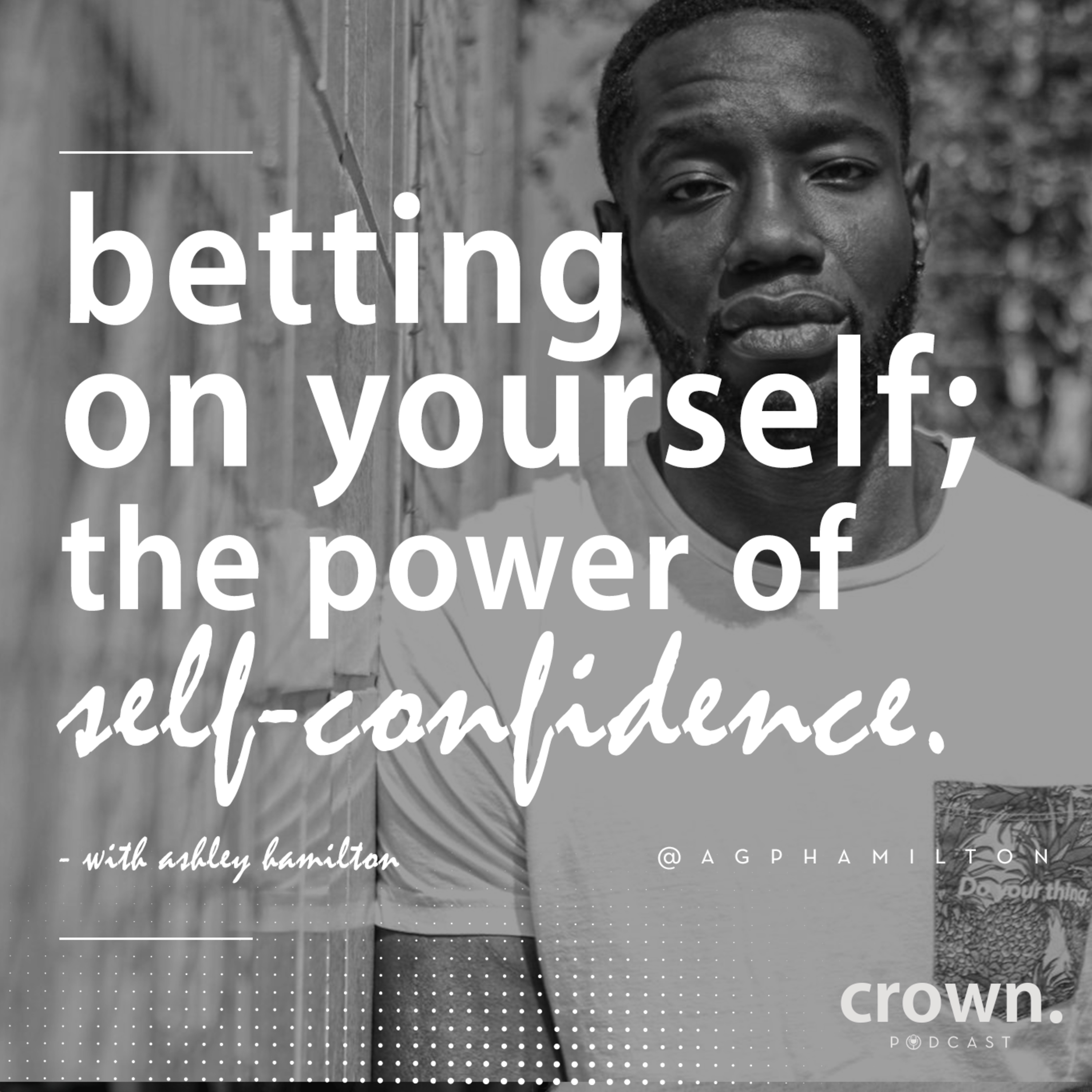 Crown Podcast with Steve Whyte