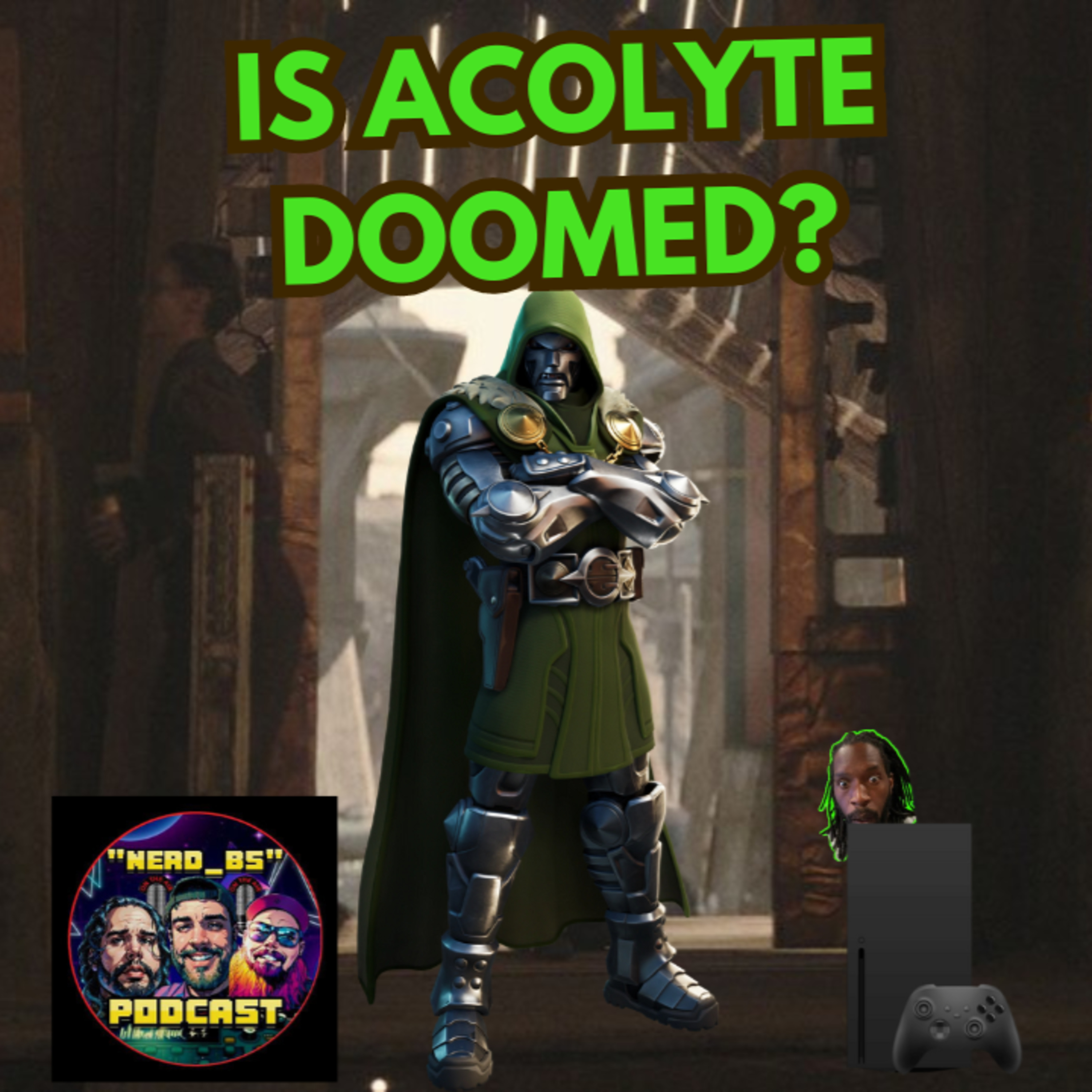 314 Acolyte is Doomed? episode artwork