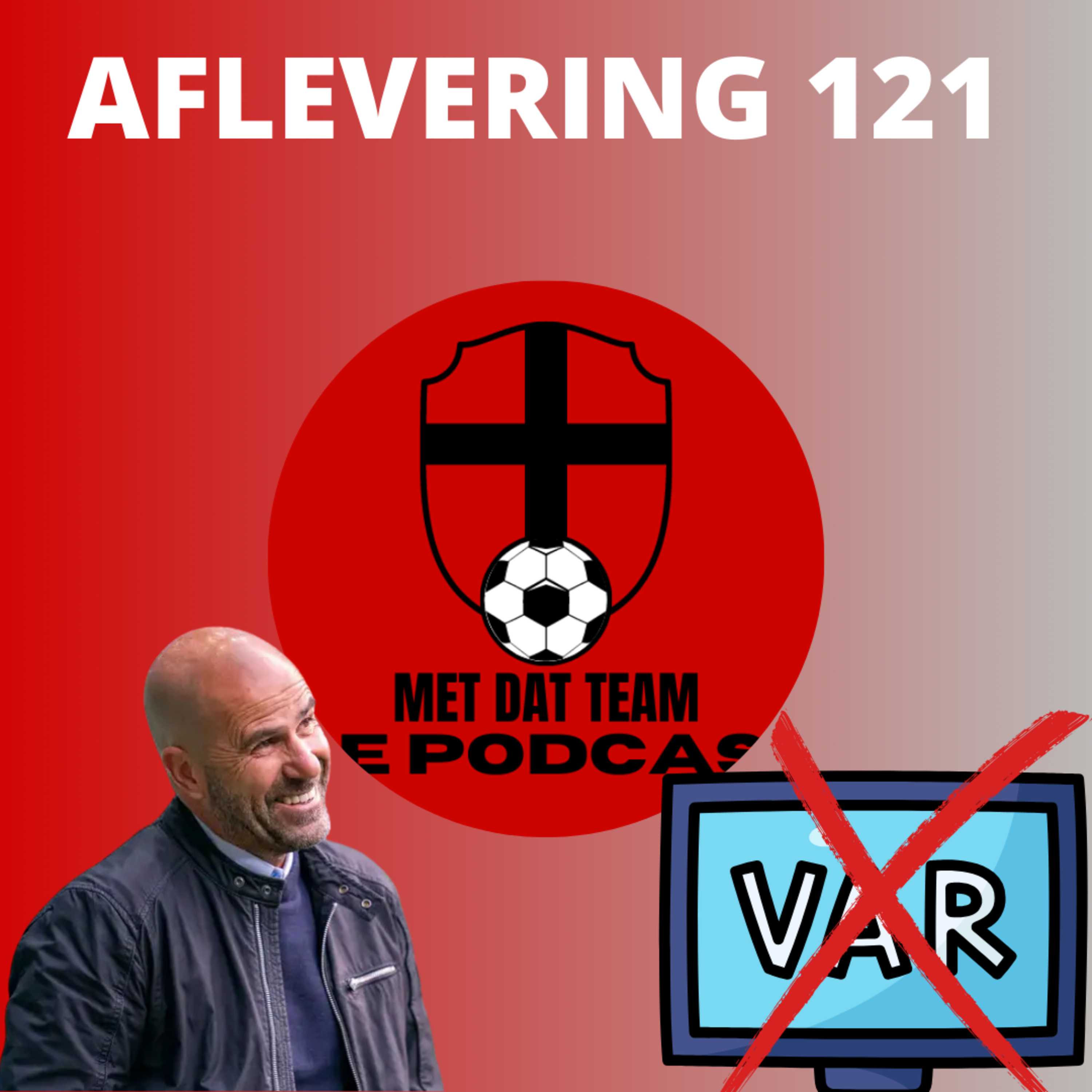 #121: #VAR-OUT EN PSV KAN DE SCHAAL AL BIJNA AANRAKEN episode artwork