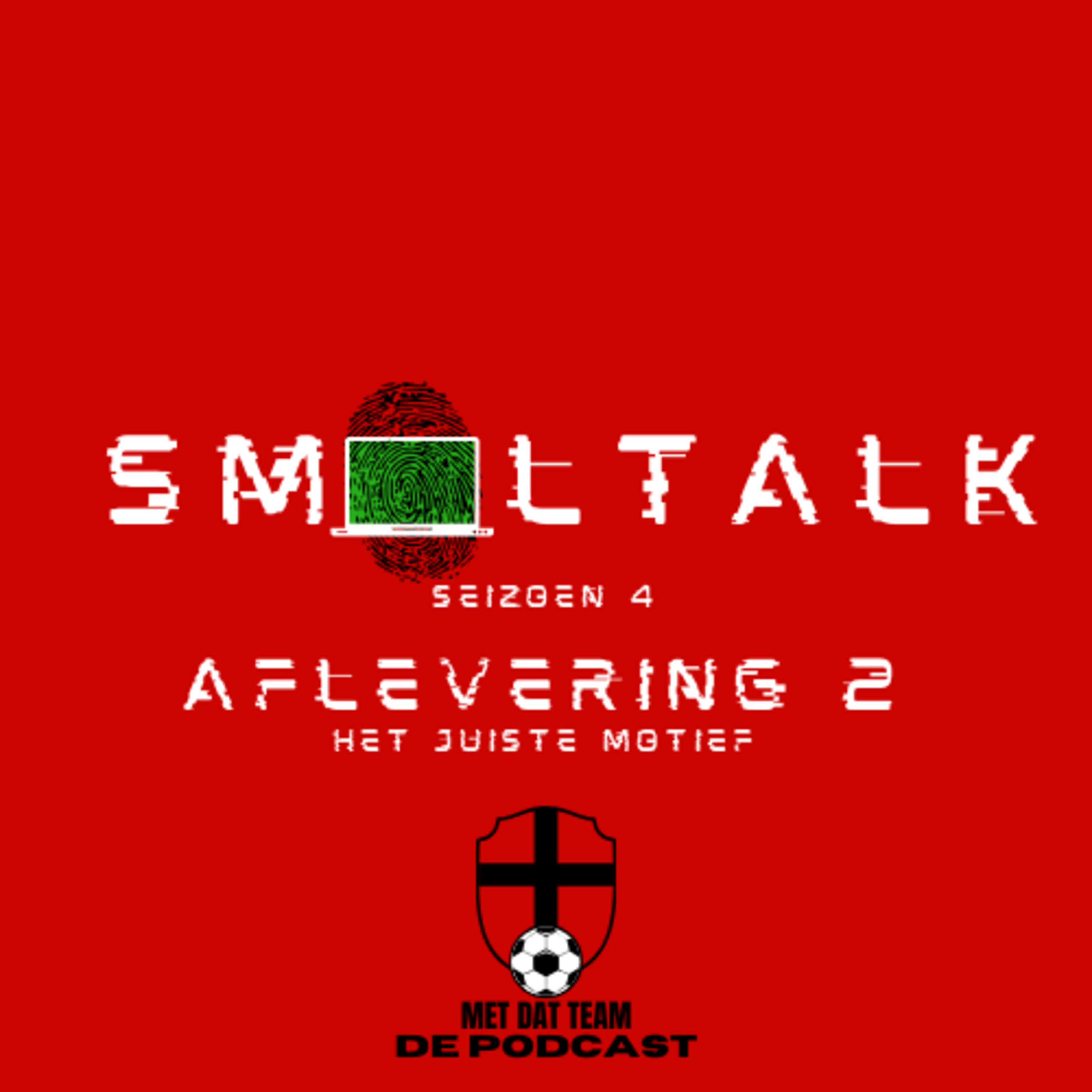 Smoltalk S04E02 HET JUISTE MOTIEF episode artwork