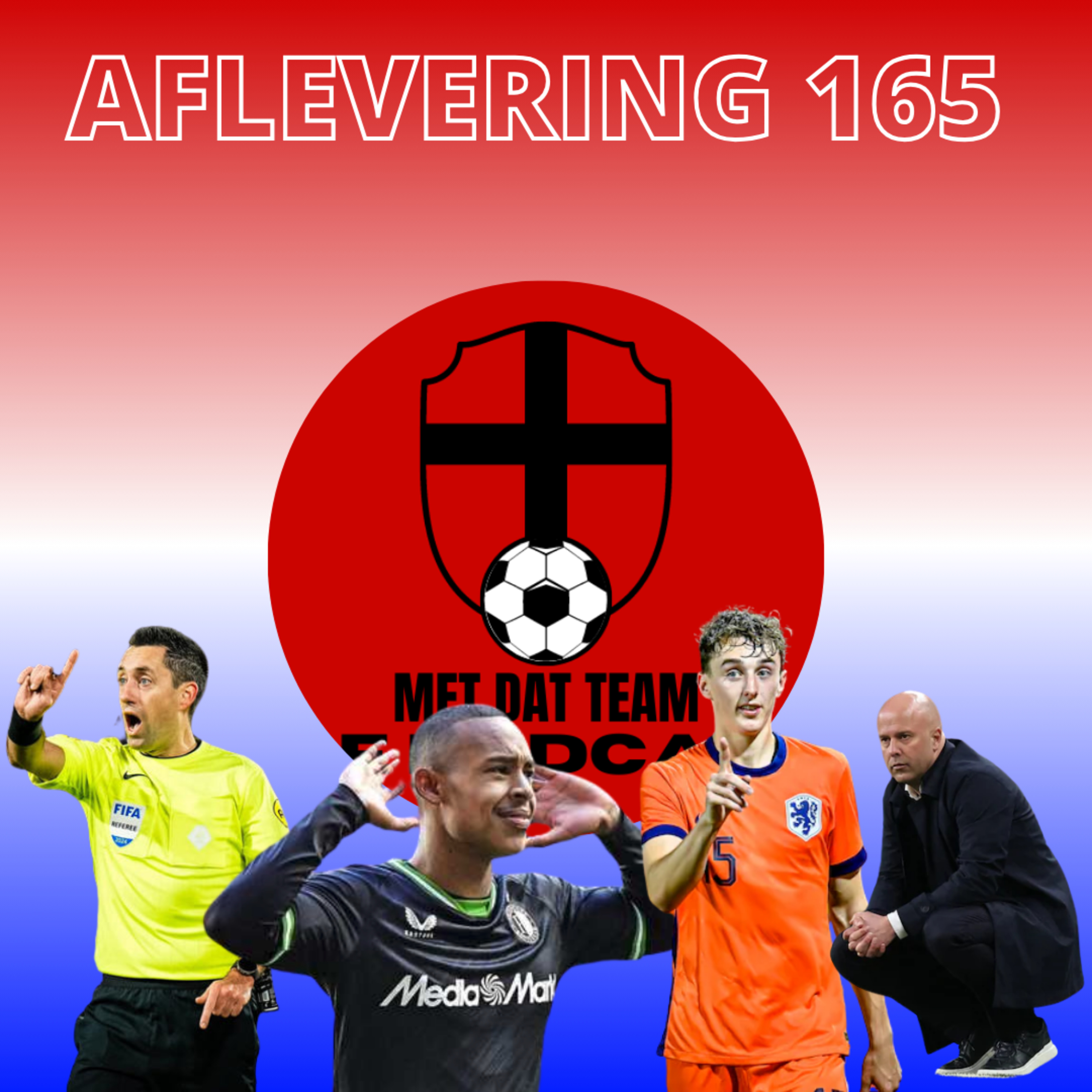 Met Dat Team De Podcast