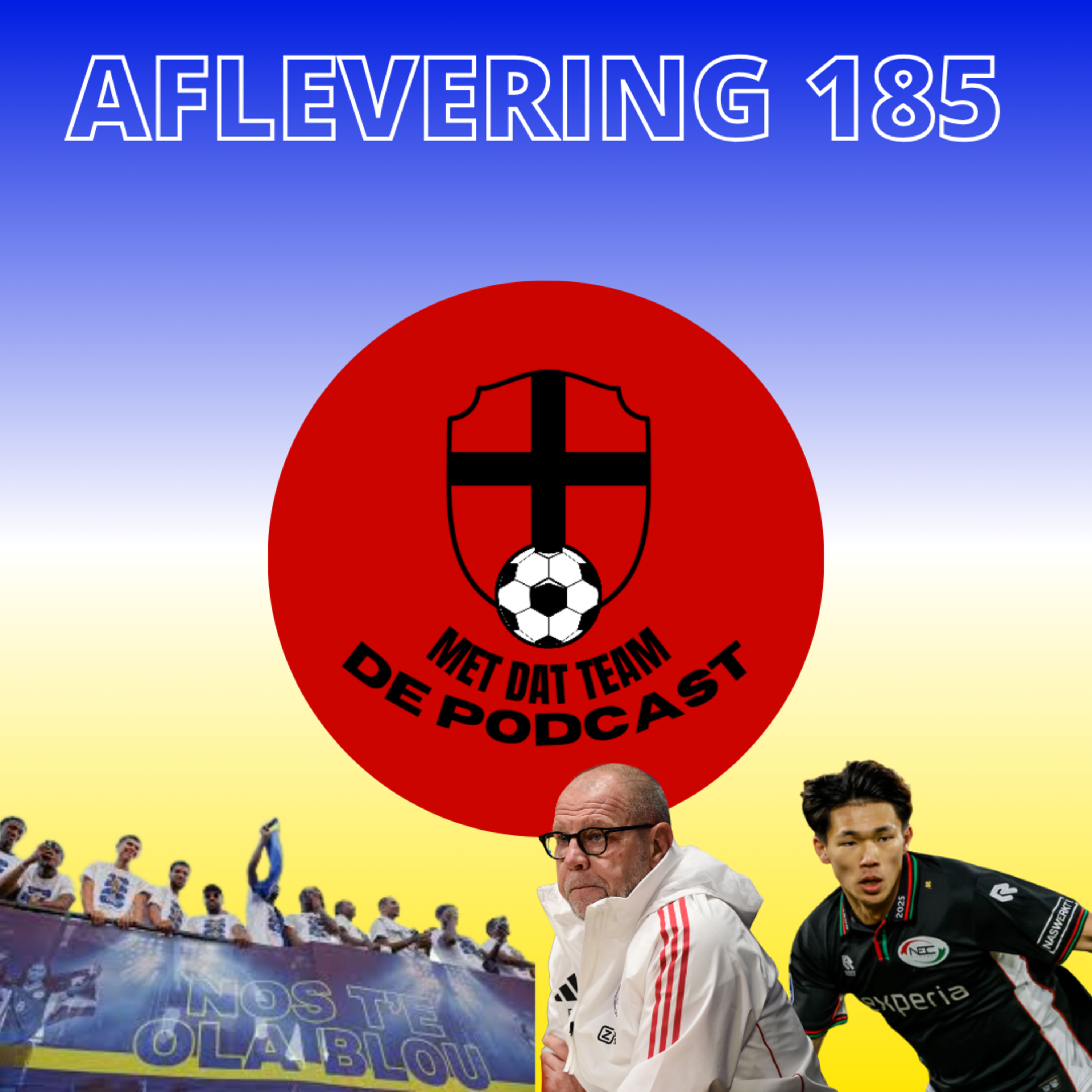 Met Dat Team De Podcast