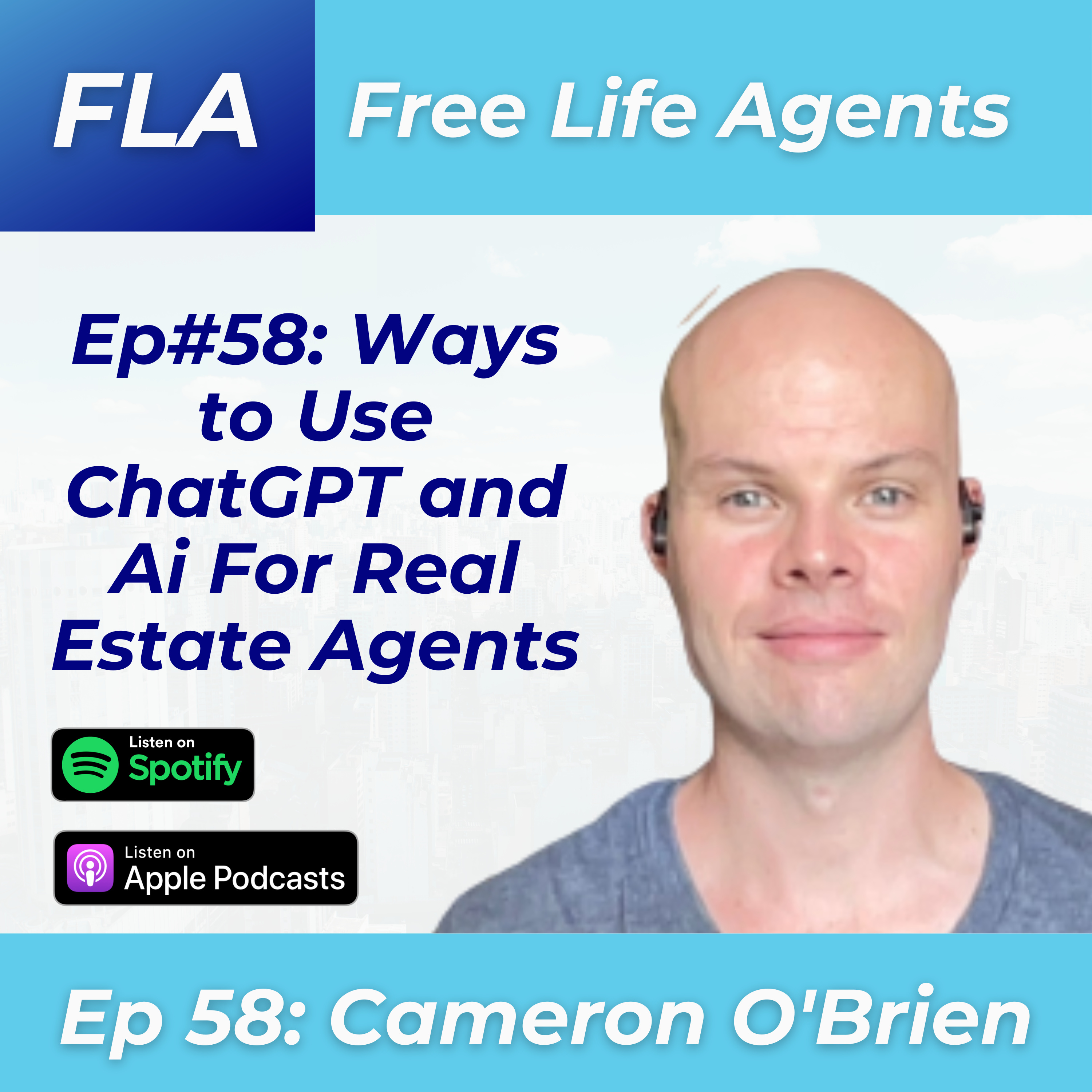 cover of episode FLA #58 Cam O’Brien -How to Use ChatGPT and Ai as a Real Estate Agent - Best Ways to Use OpenAi, Artificial Intelligence, and ChatGPT for Realtors