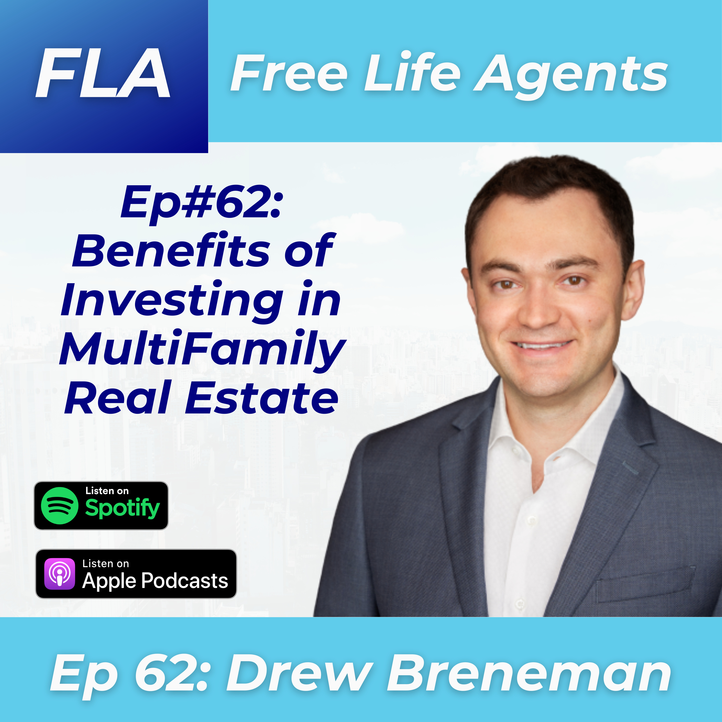 cover of episode FLA #62 - Drew Breneman - The Benefits of Multifamily Real Estate Investing - How to Build a Successful Portfolio