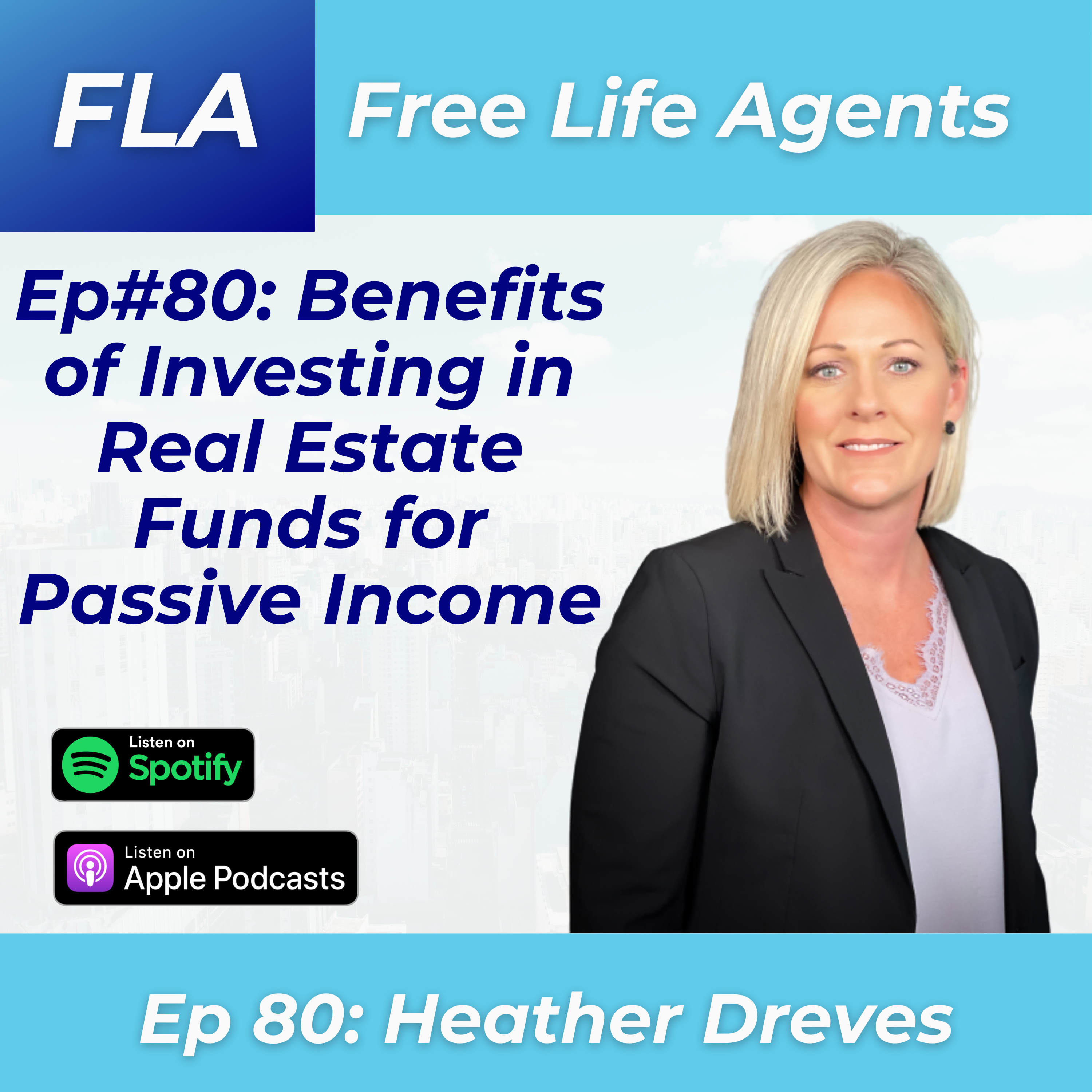 cover of episode FLA #80 Heather Dreves - Investing in Residential Real Estate Funds for Passive Income and Wealth Building