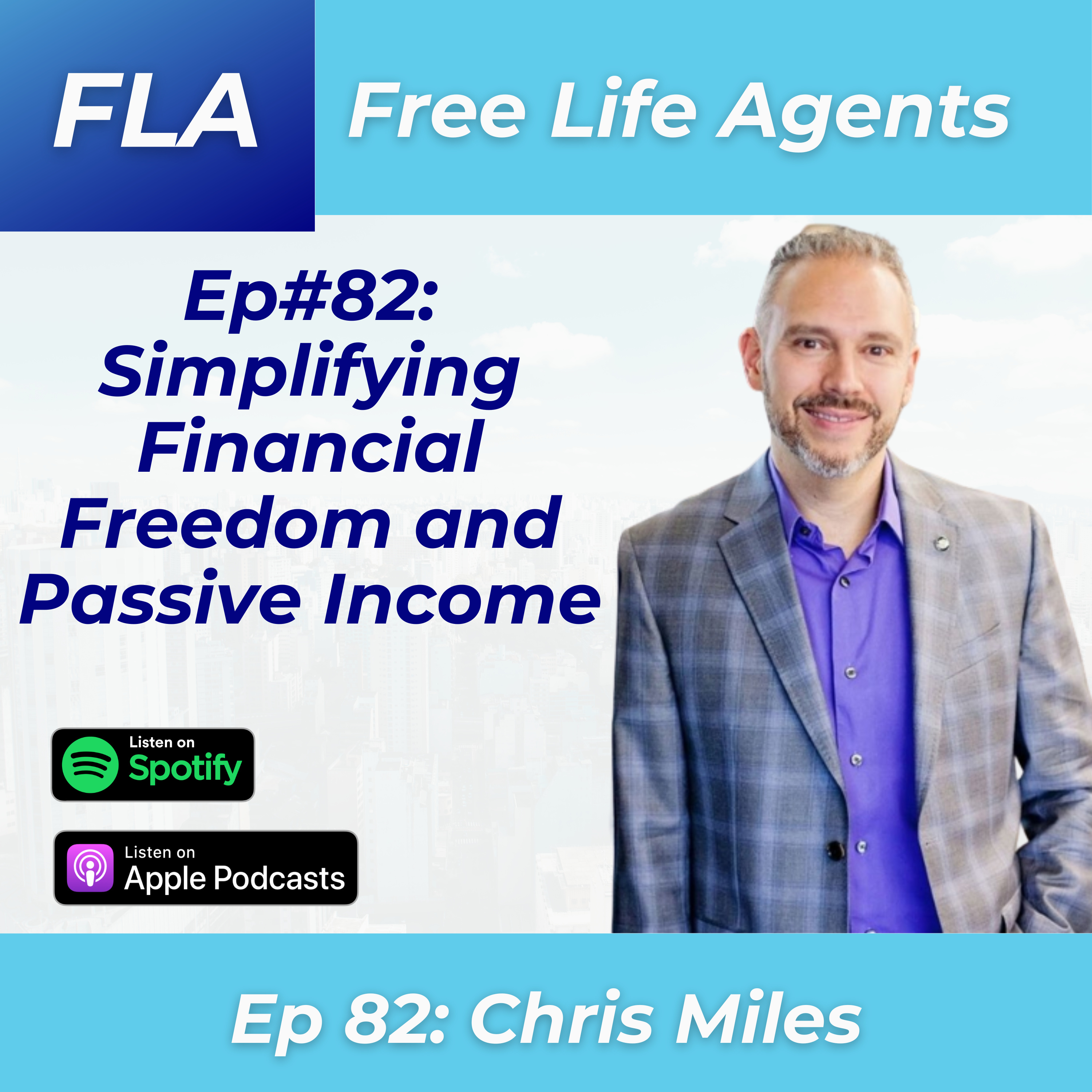 cover of episode FLA #82 Chris Miles - How to Retire Early and Get Out of Debt With Multiple Streams of Passive Income 