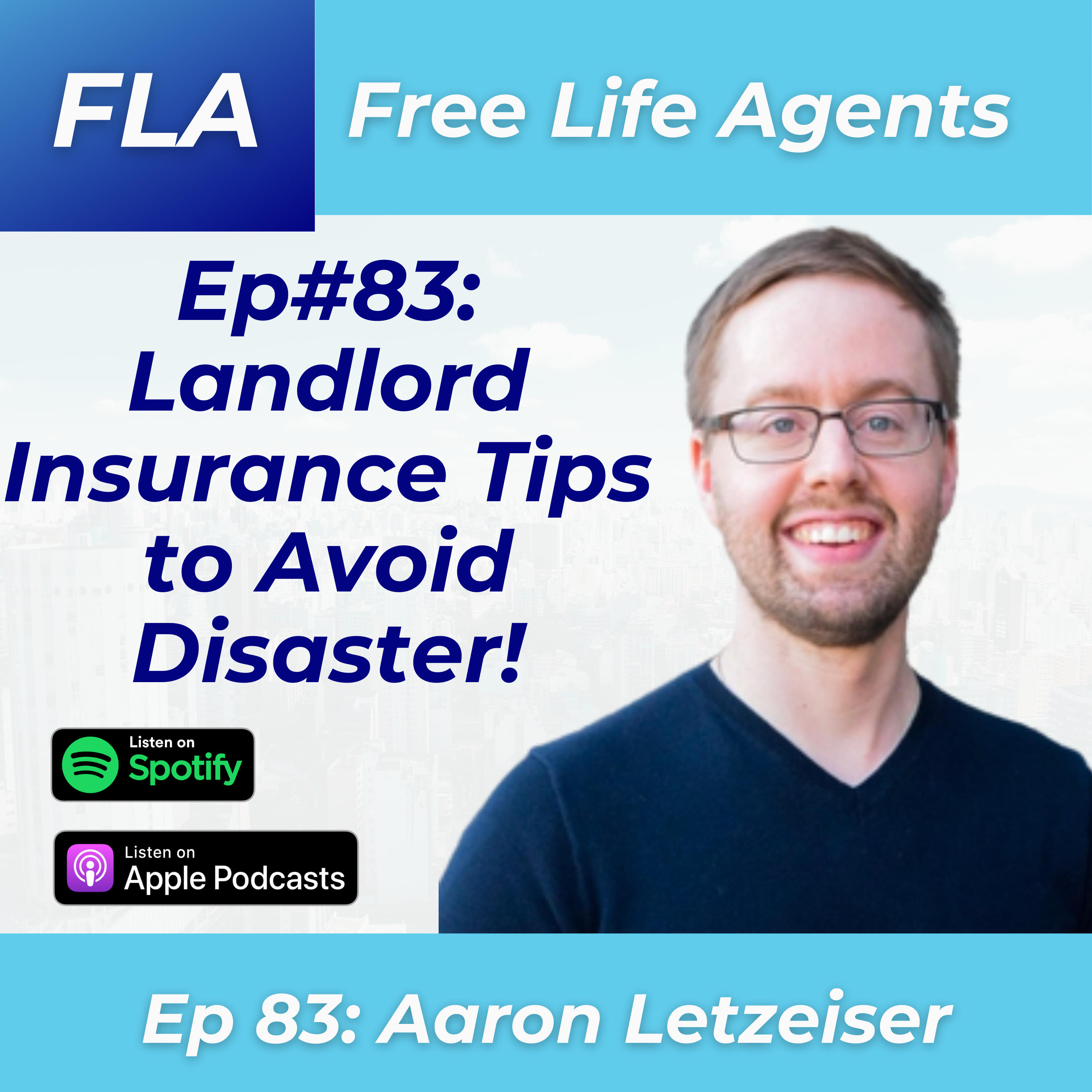 cover of episode FLA #83 Aaron Letzeiser - Landlord Insurance Tips to Help You Avoid Disaster