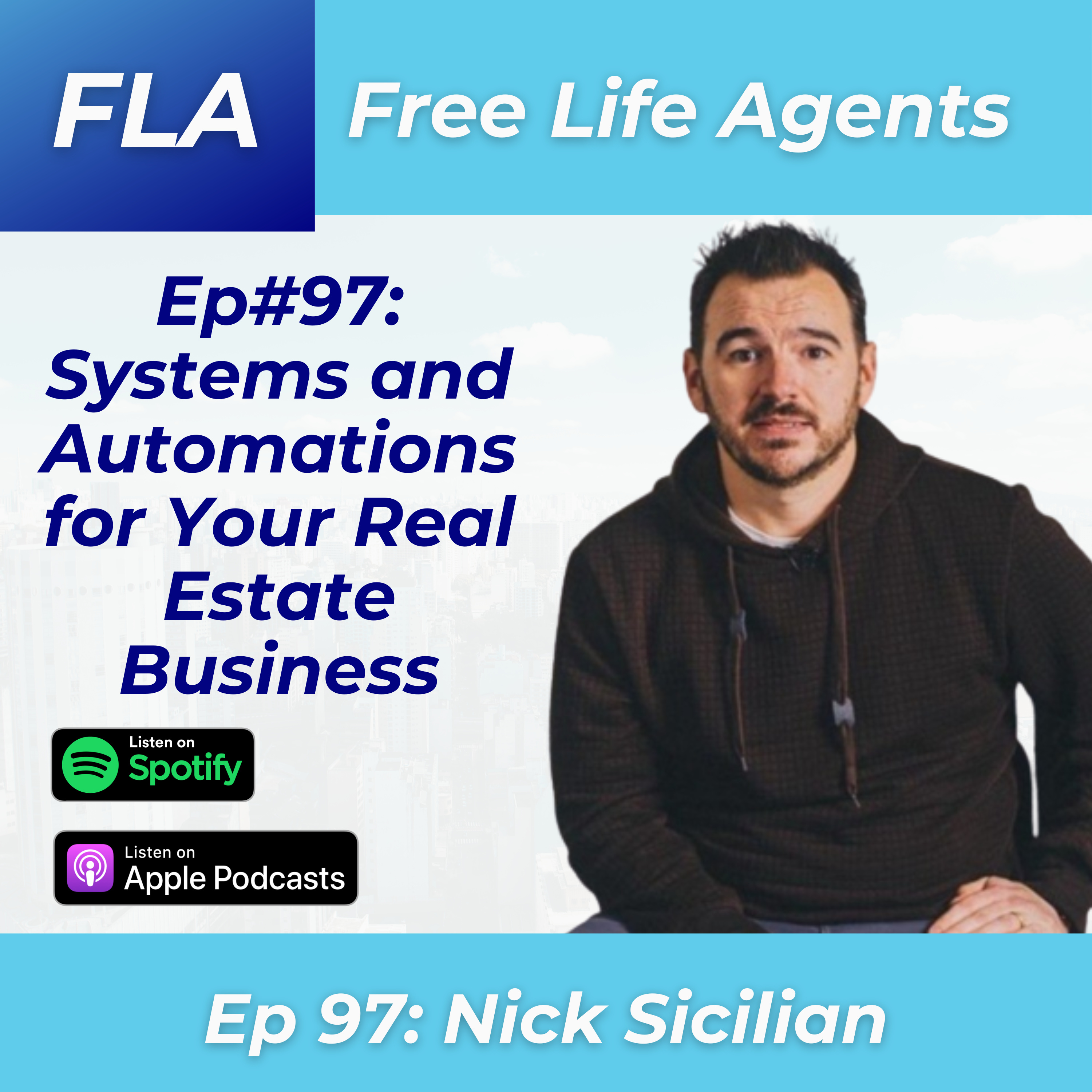 cover of episode FLA #97 - Nick Sicilian - How to Build Automations and Systems in Your Business to Save Time and Scale Quickly