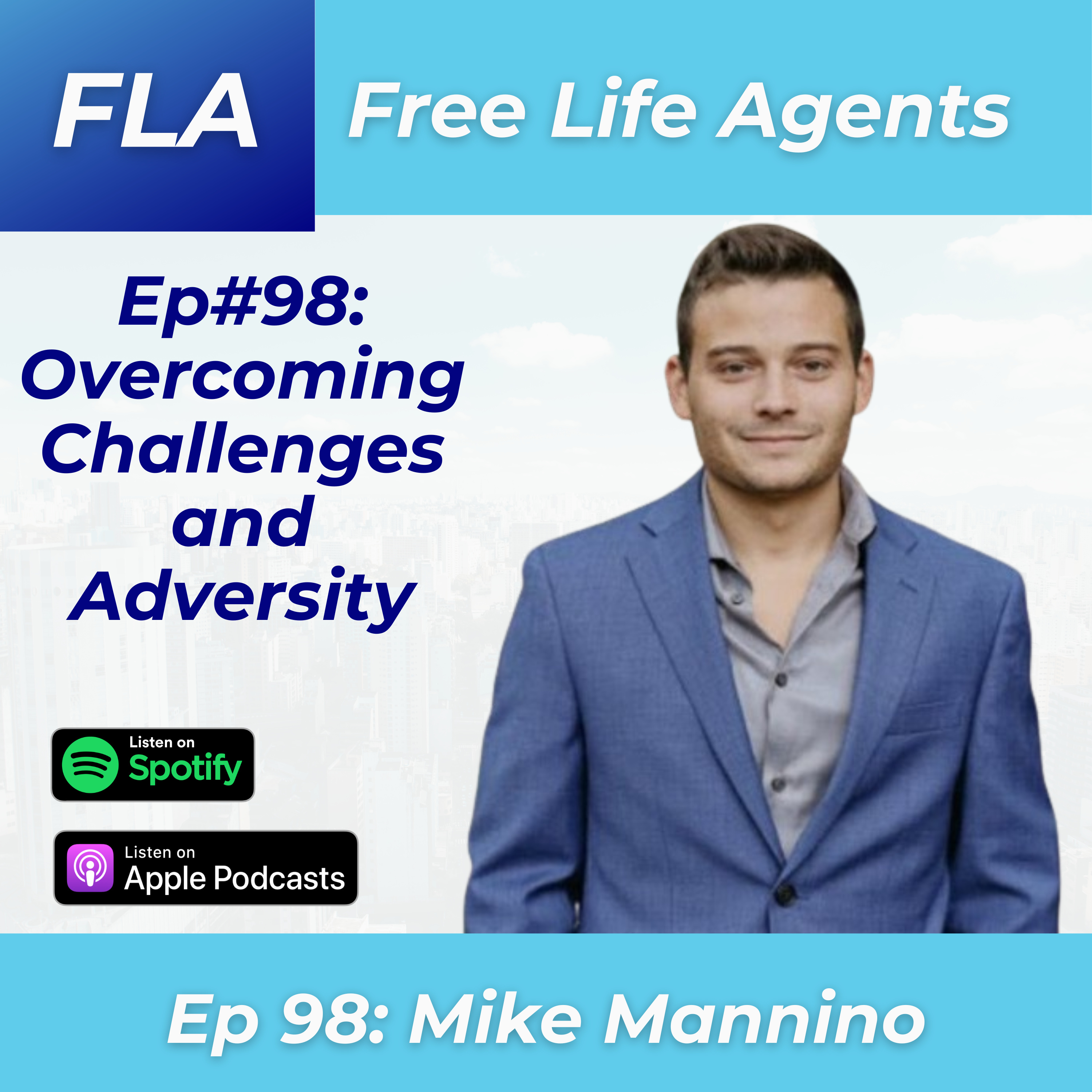 cover of episode FLA #98 -Mike Mannino - How to Solve Problems and Overcome Adversity as a Real Estate Entrepreneur