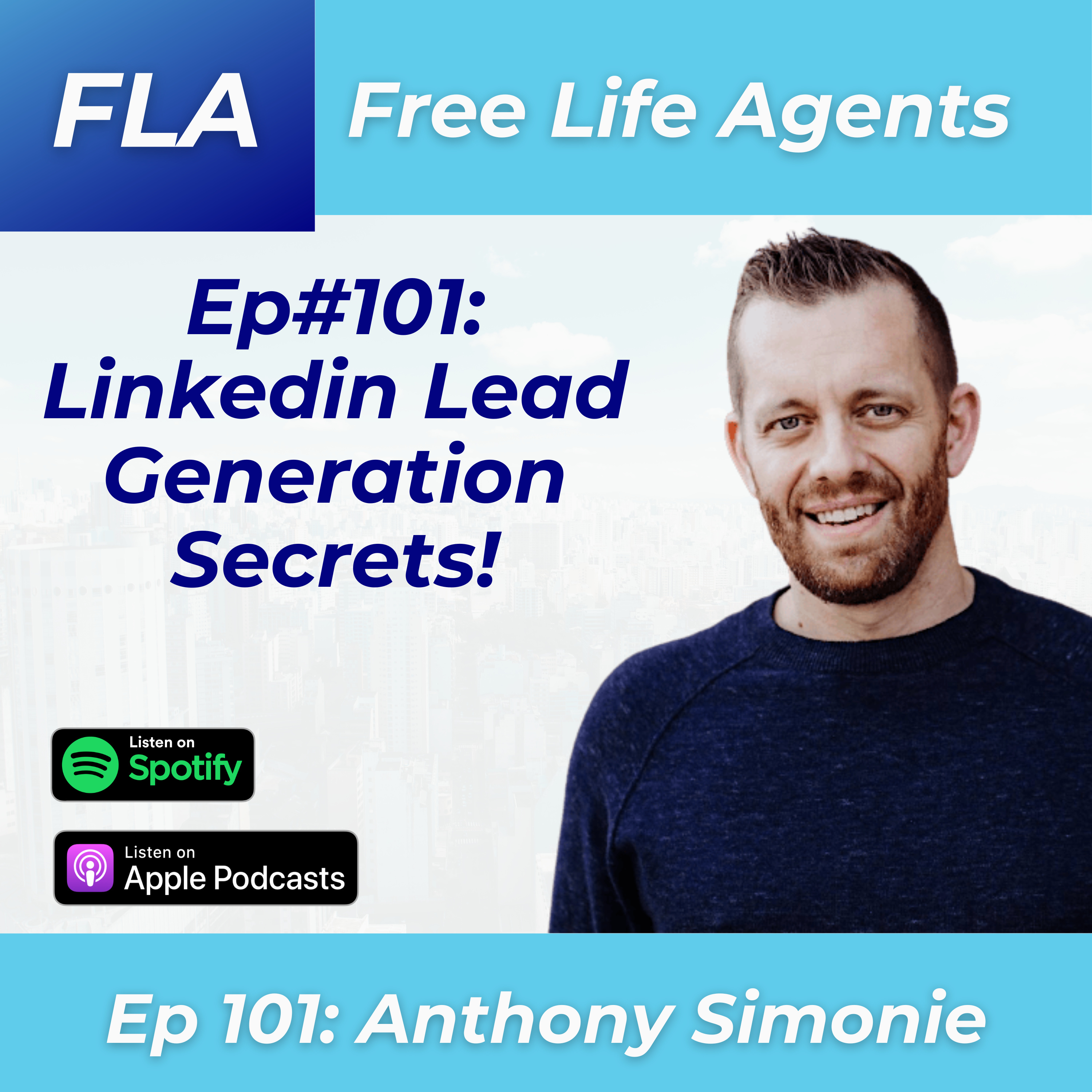 cover of episode FLA #101 - Anthony Simonie - Linkedin Lead Generation Secrets With Digital Marketing Expert! 