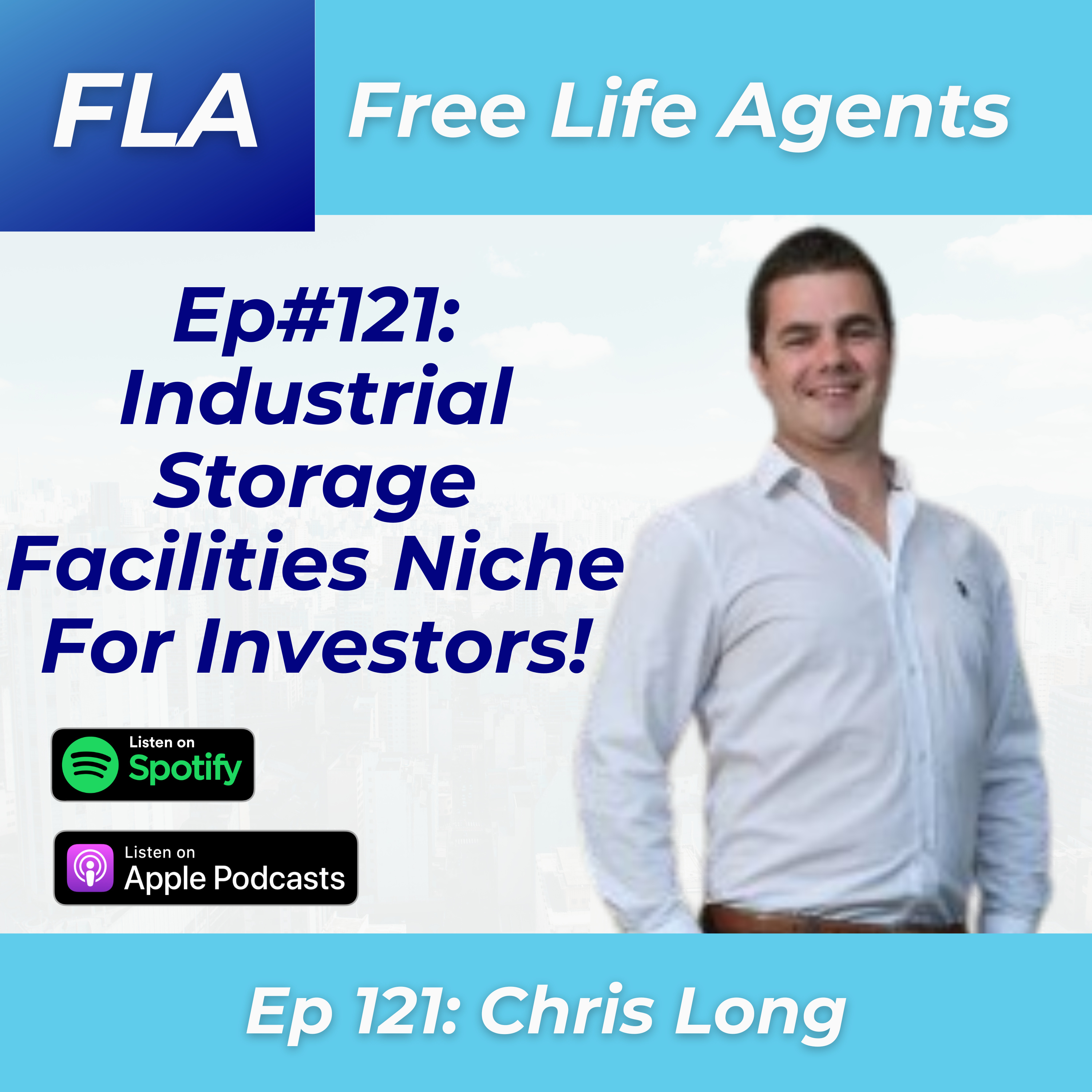 cover of episode FLA #121 Chris Long - Industrial Storage Yards - Turning Land Investing Into Massive Profits in a Niche Business!