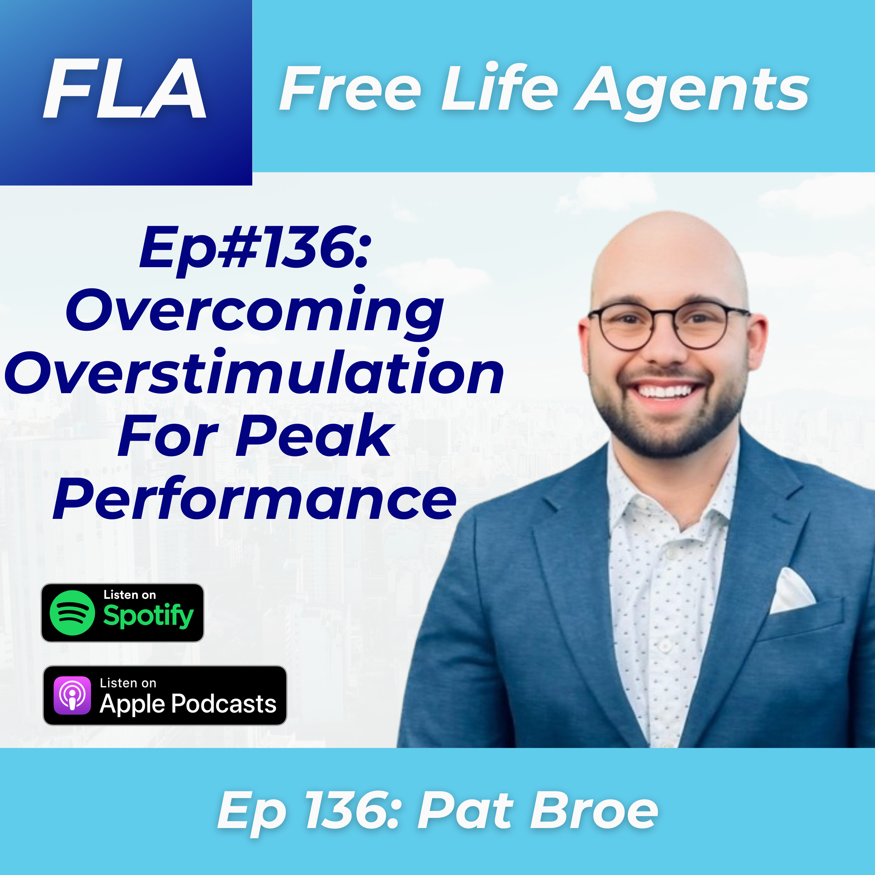cover of episode FLA #129 - Pat Broe - Overcome Anxiety, Depression, and Overstimulation as an Entrepreneur in 2024