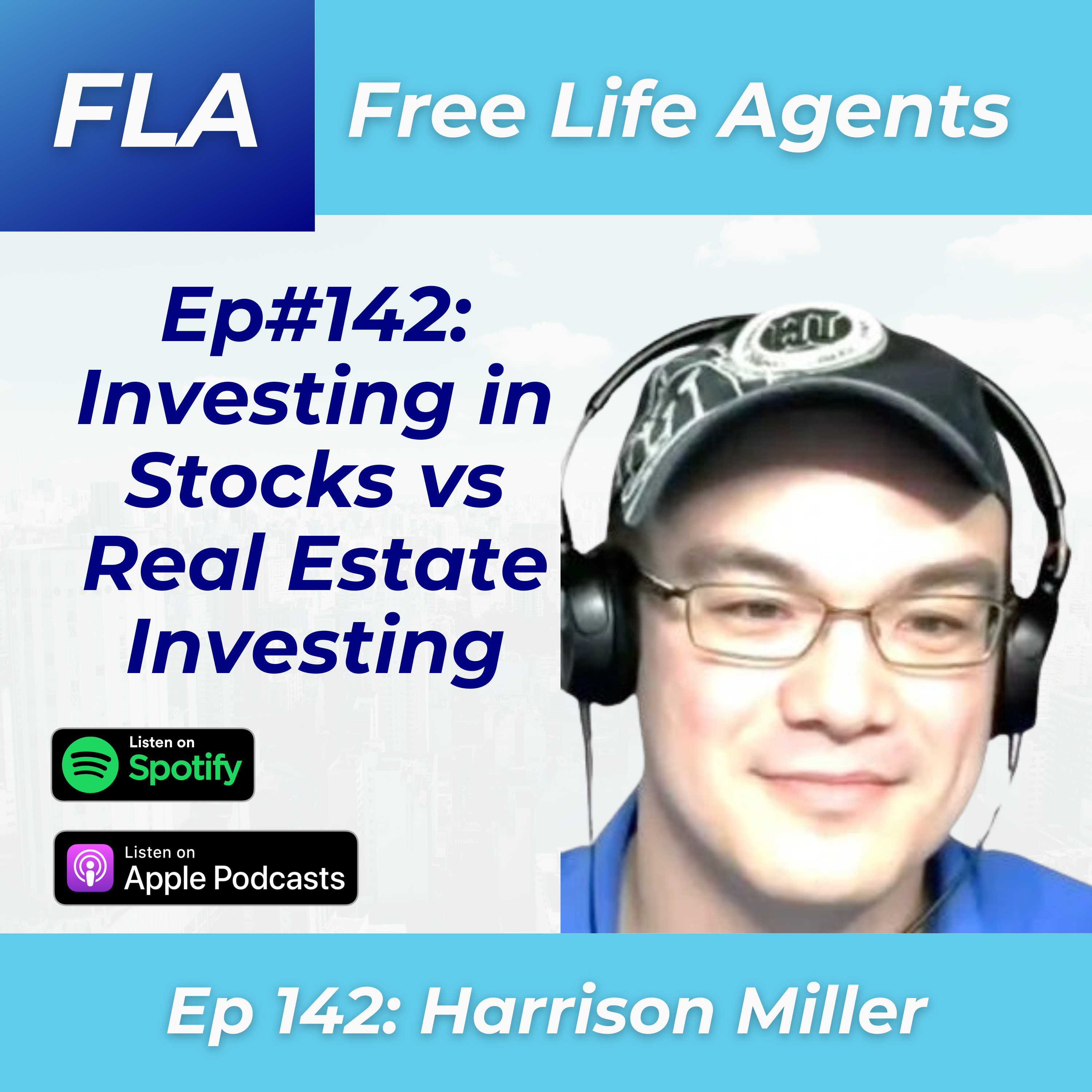 cover of episode FLA #142 Harrison Miller - From Cancer Survivor to Real Estate Investor - How To Turn Your Adversity Into Opportunity 