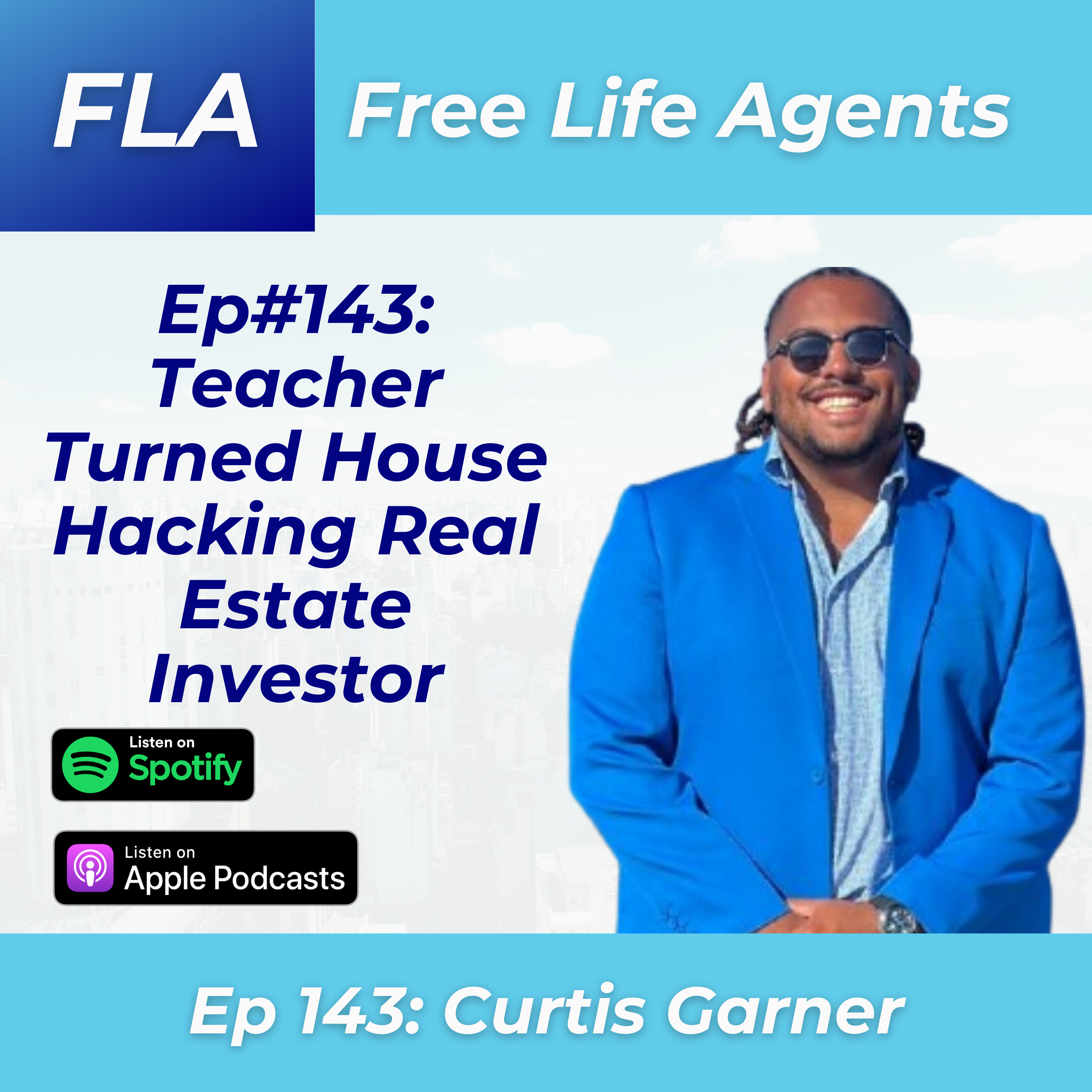cover of episode FLA #143 Curtis Garner - This House Hacker Lived WITHOUT A SHOWER For a YEAR!