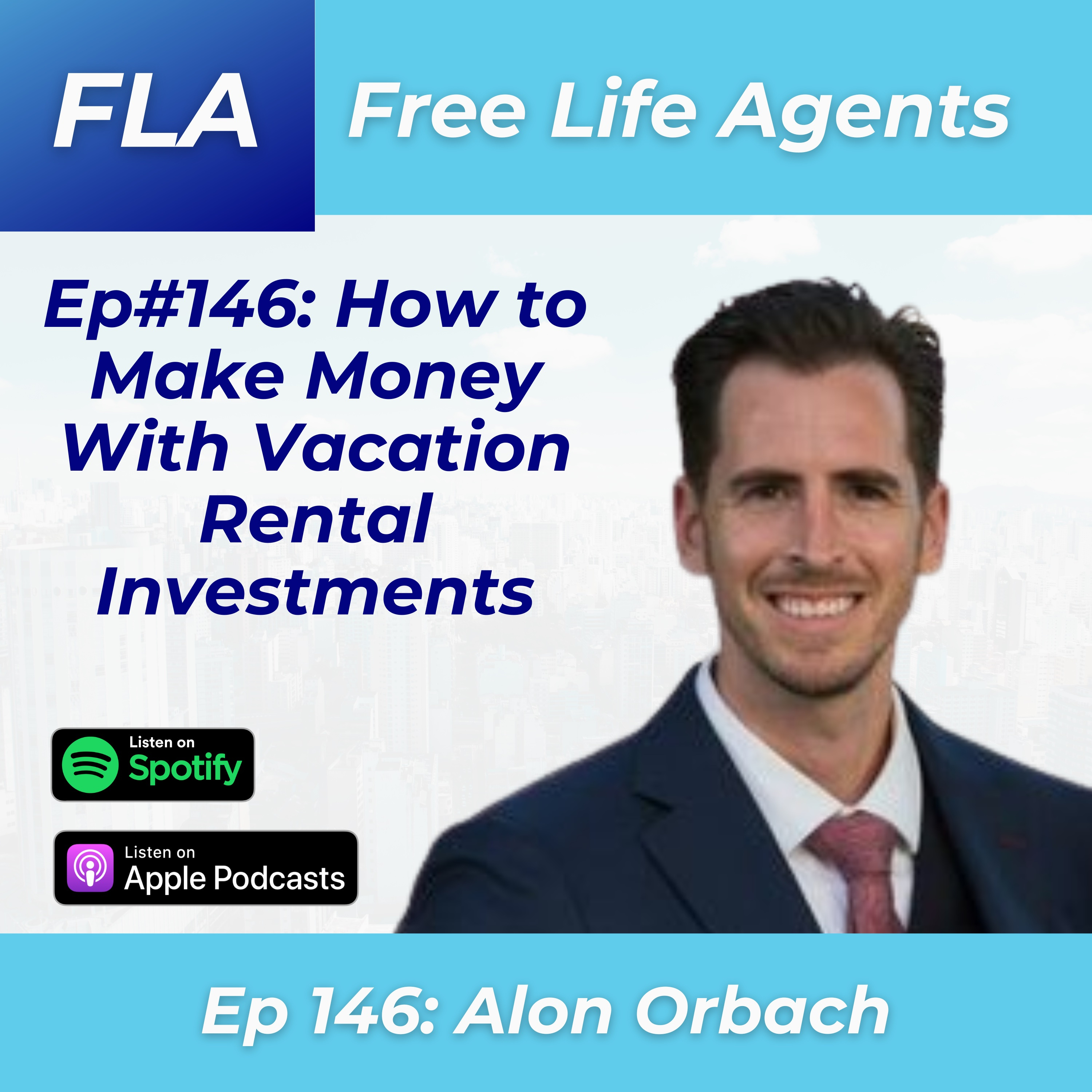 cover of episode FLA #146 Alon Orbach - Making Money With Vacation Rentals in Real Estate