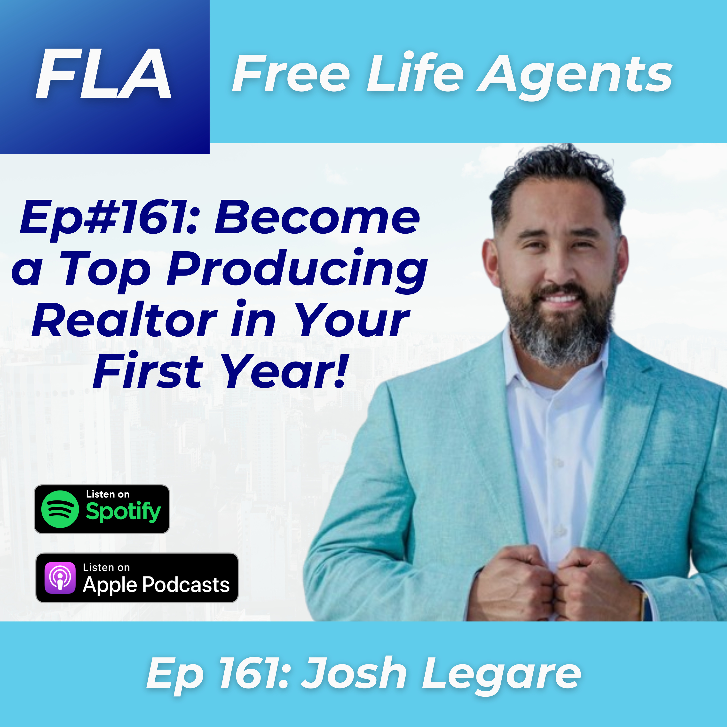 cover of episode FLA #161 Josh Legare - #1 Rookie Real Estate Agent in His Office Joins eXp and Has RECORD Year in Sales!