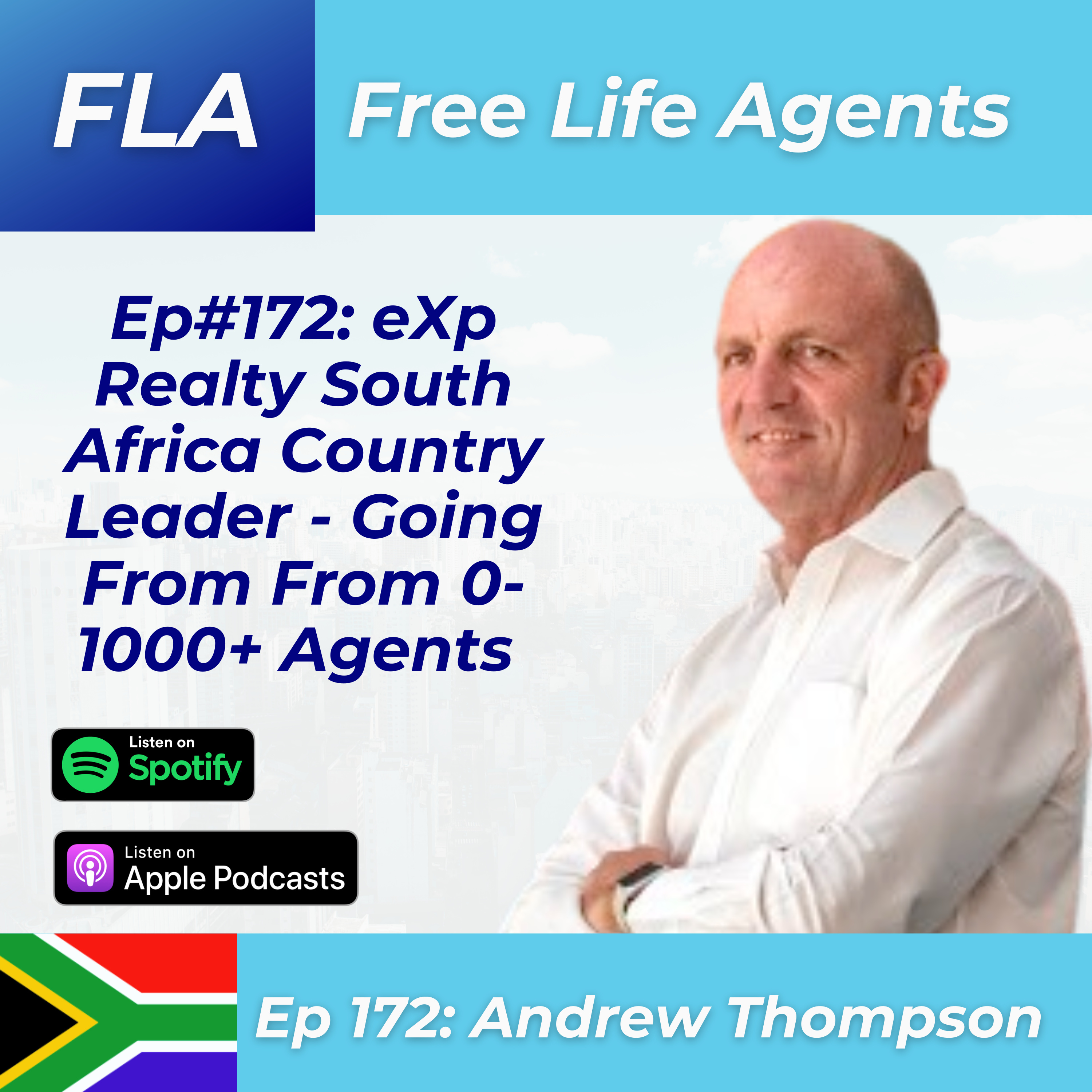 cover of episode FLA #172 - Andrew Thompson - eXp Realty South Africa Explained - From 0 Agents in 2020 to Over 1000 Agents in 5 Years!