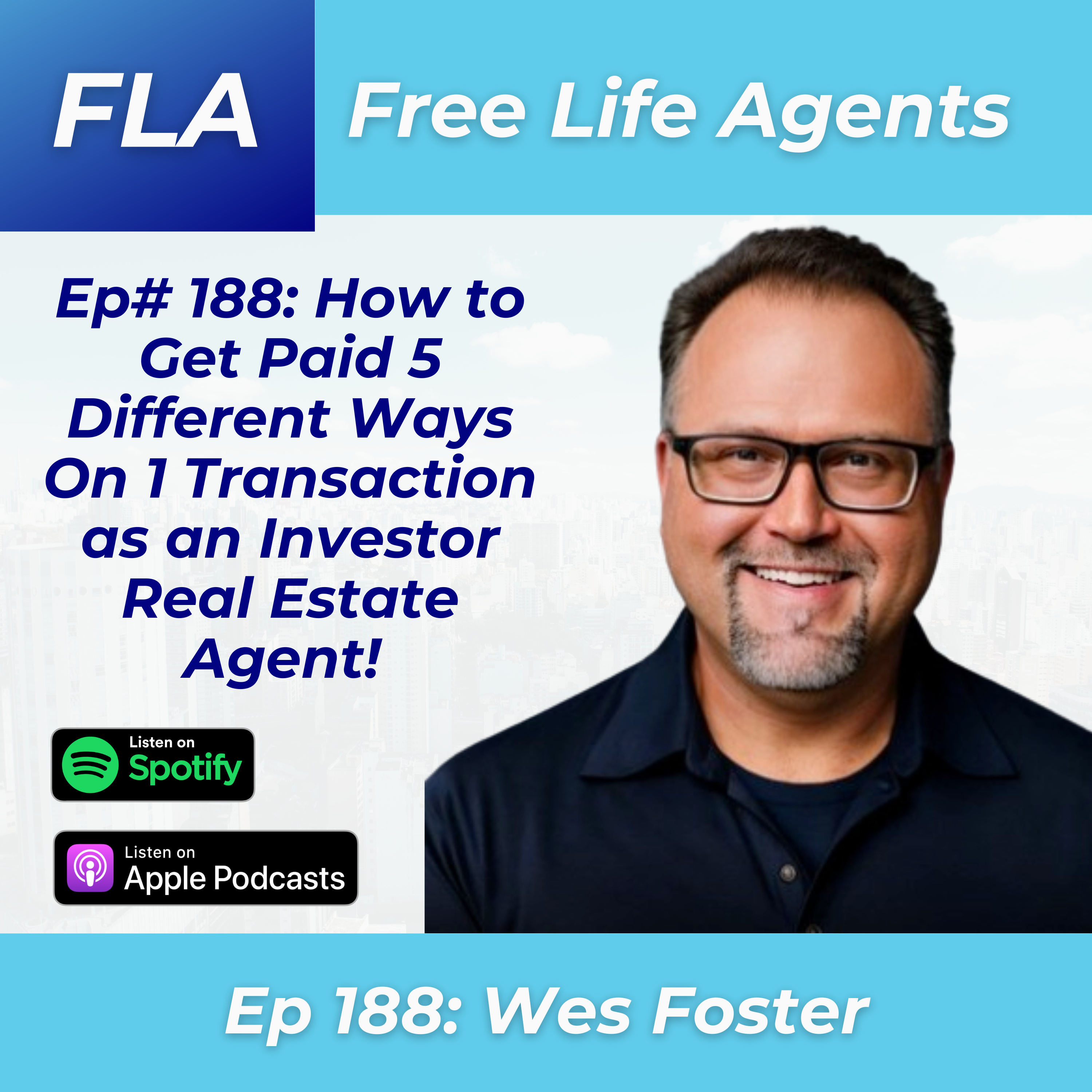 Free Life Agents: A Podcast for Real Estate Agents Who Want to Develop a Passive Income Lifestyle