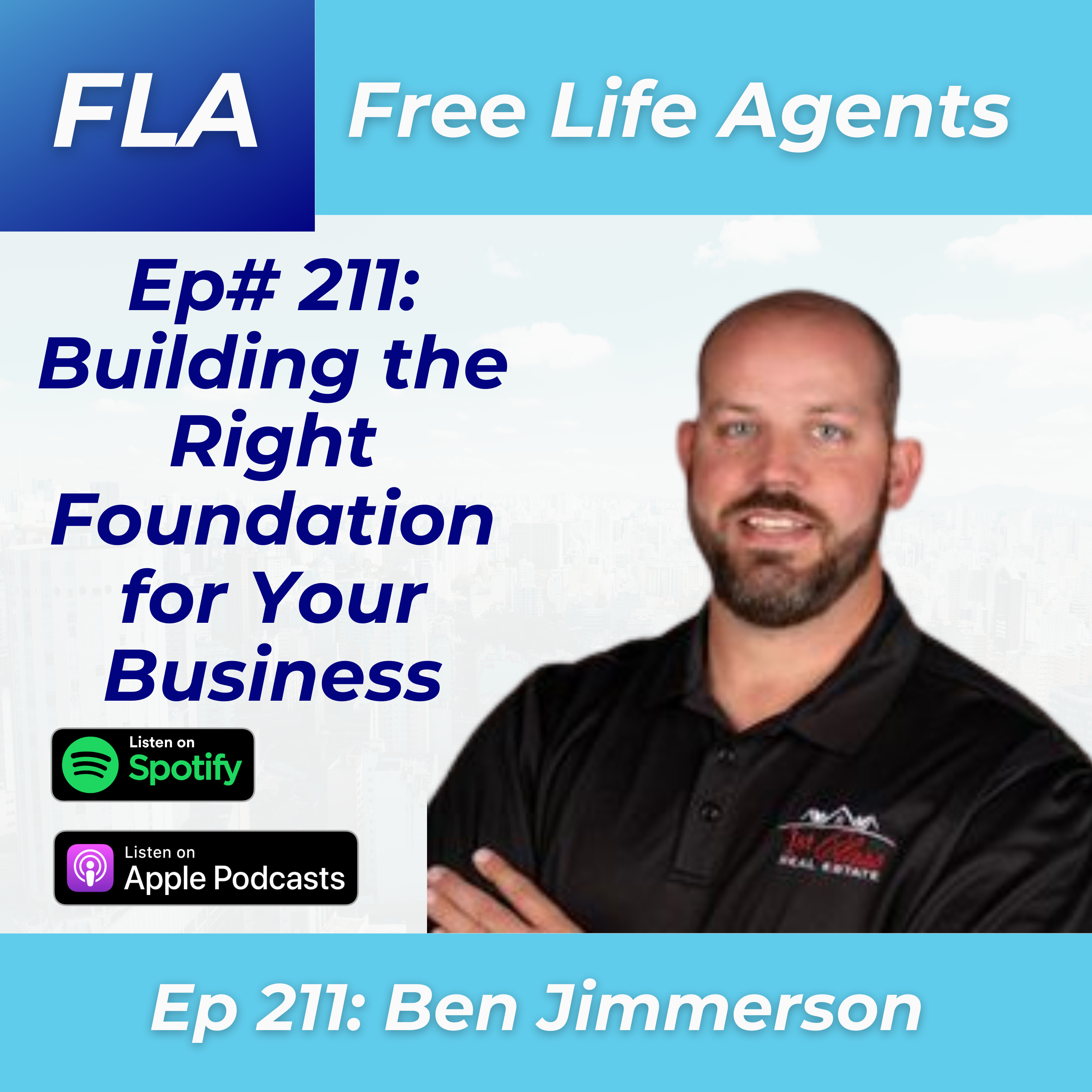 FLA 211 - Ben Jimmerson - Secrets to Building and Scaling a Real Estate Brokerage or Team