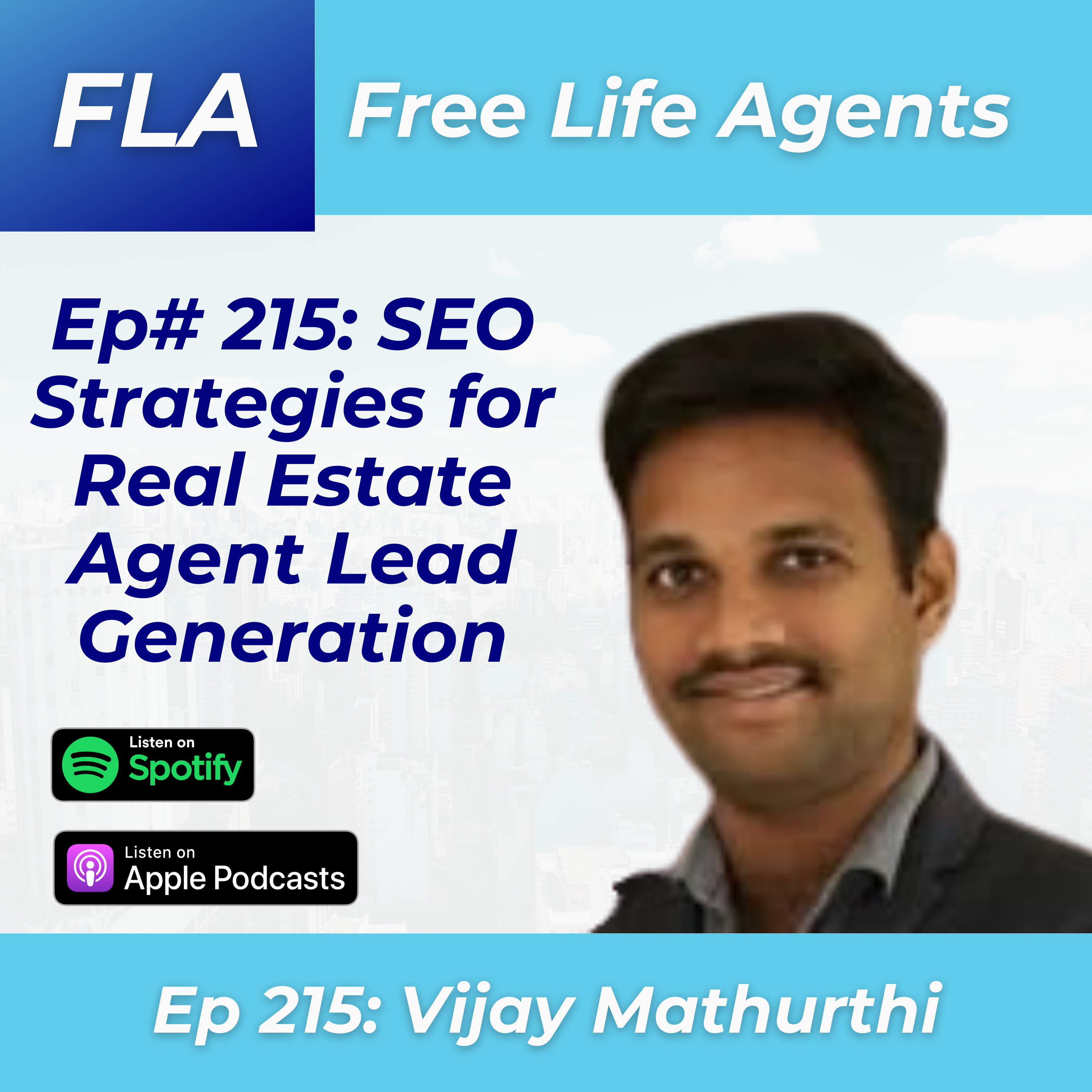 FLA 215 - Vijay Kumar Mathurthi - SEO For Real Estate Agents - Ai and Lead Generation in 2026
