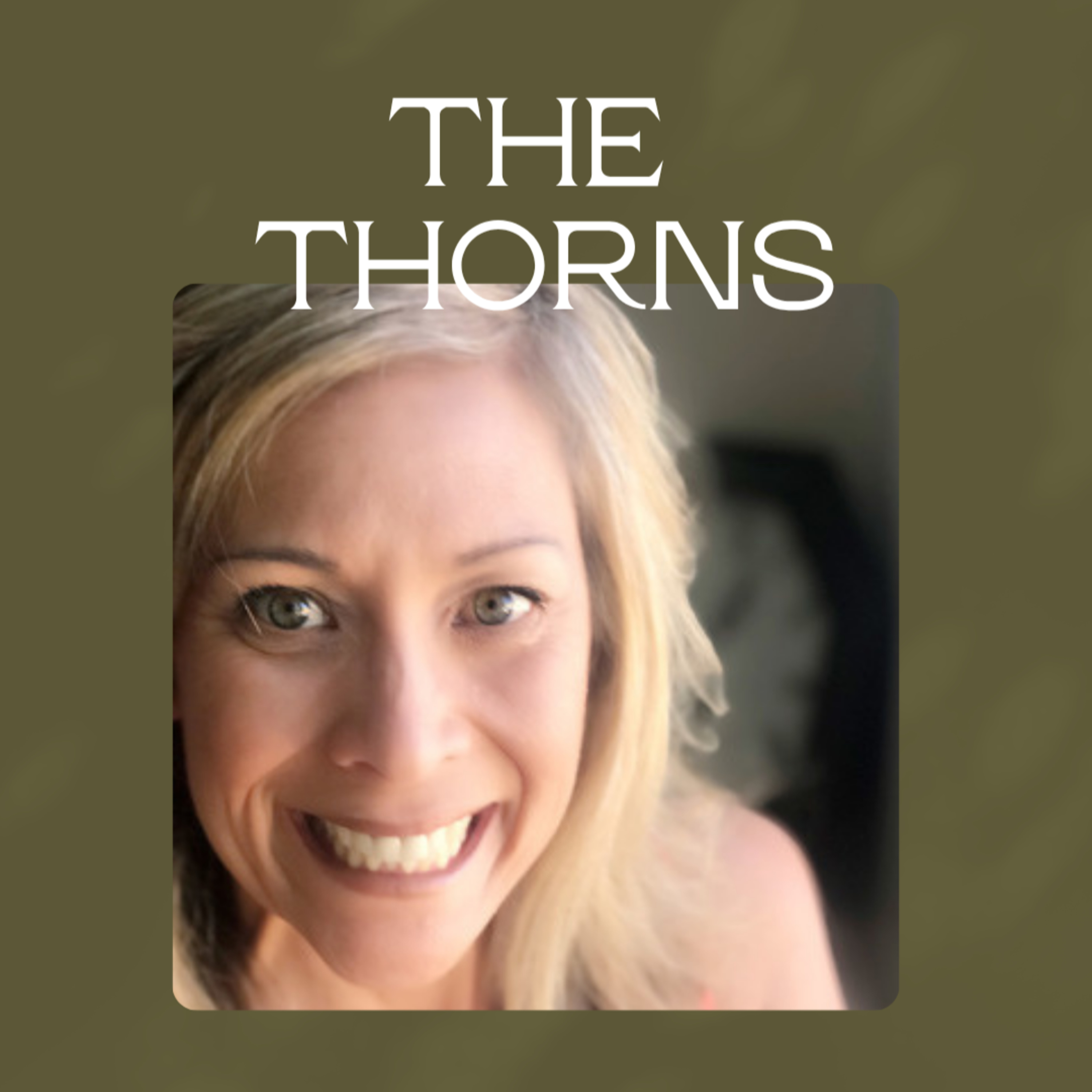 Episode 66: The Thorns w/Melissa E.  episode artwork