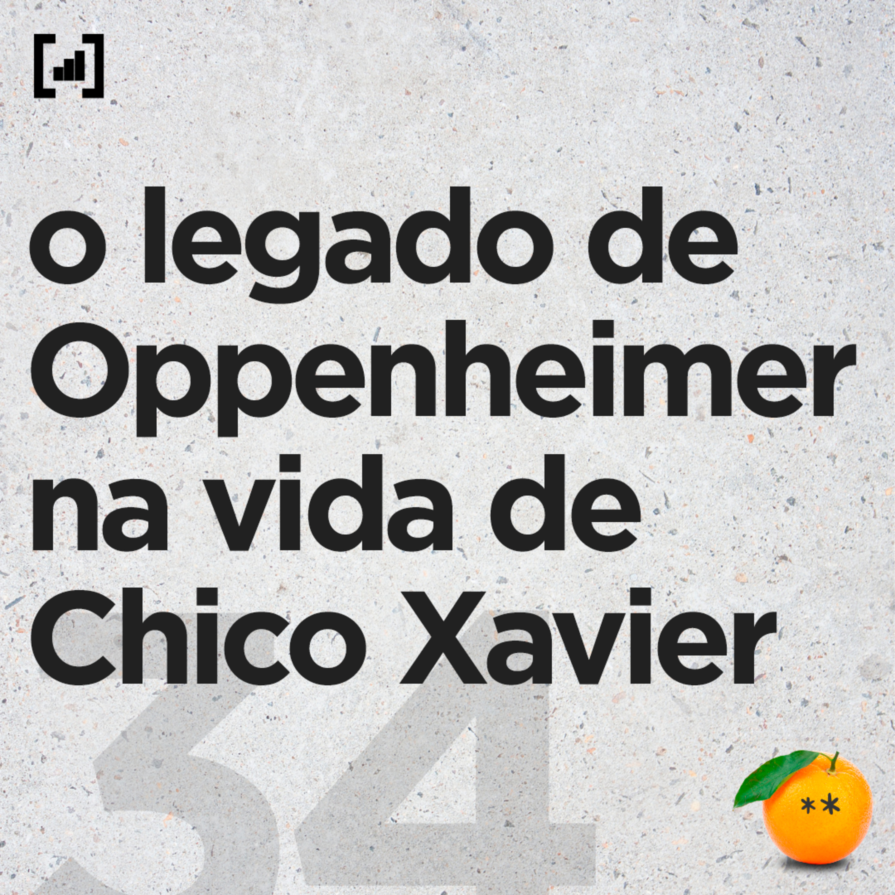 #34 - o legado de Oppenheimer na vida de Chico Xavier