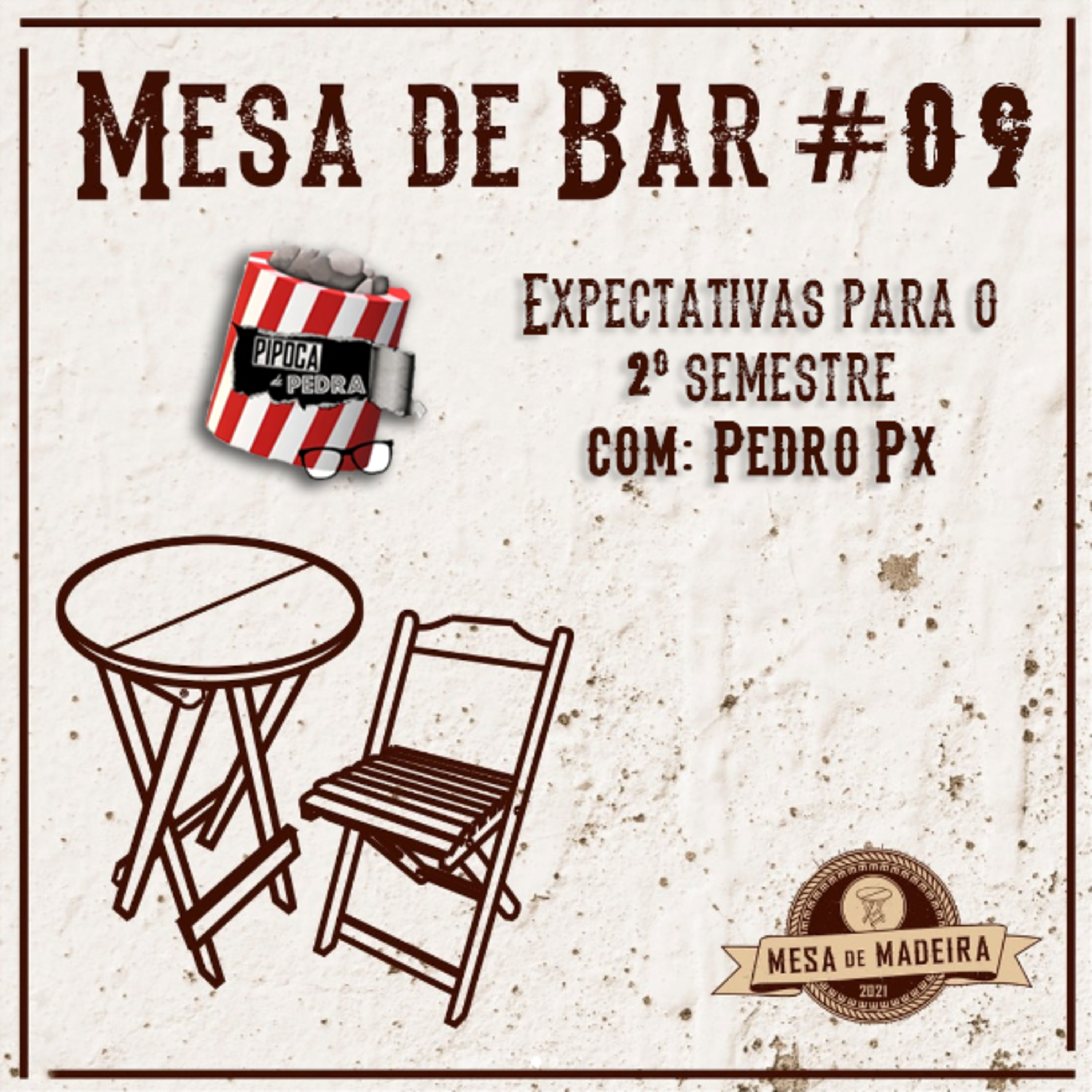 Mesa de Bar #09 - Expectativas pro 2º Semestre com Pedro Px episode artwork